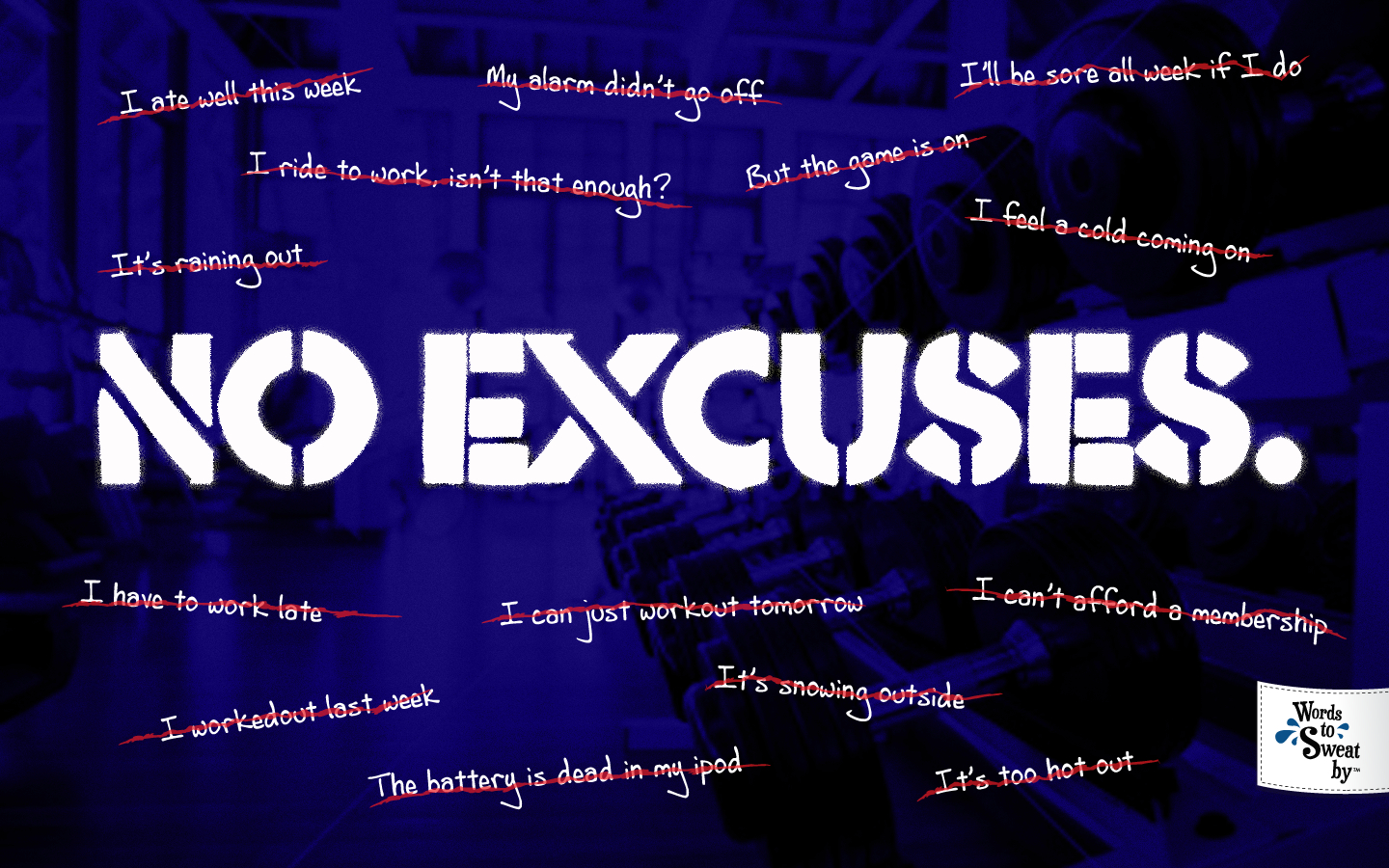 1440x900 Free download Words to Sweat by No excuses desktop background, Desktop