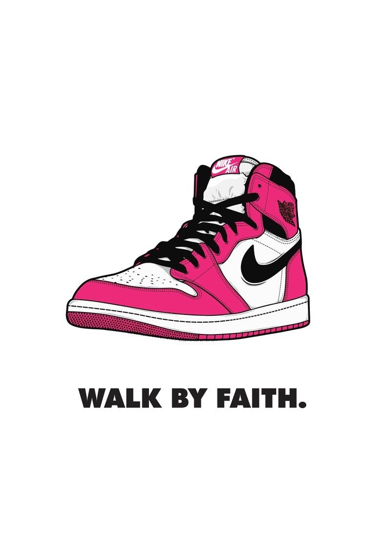 800x1130 Walk by Faith Poster Air Jordan 1 Pink digital Print. Jordan 1 blue, Air jordans, Jordan logo wallpaper, Phone