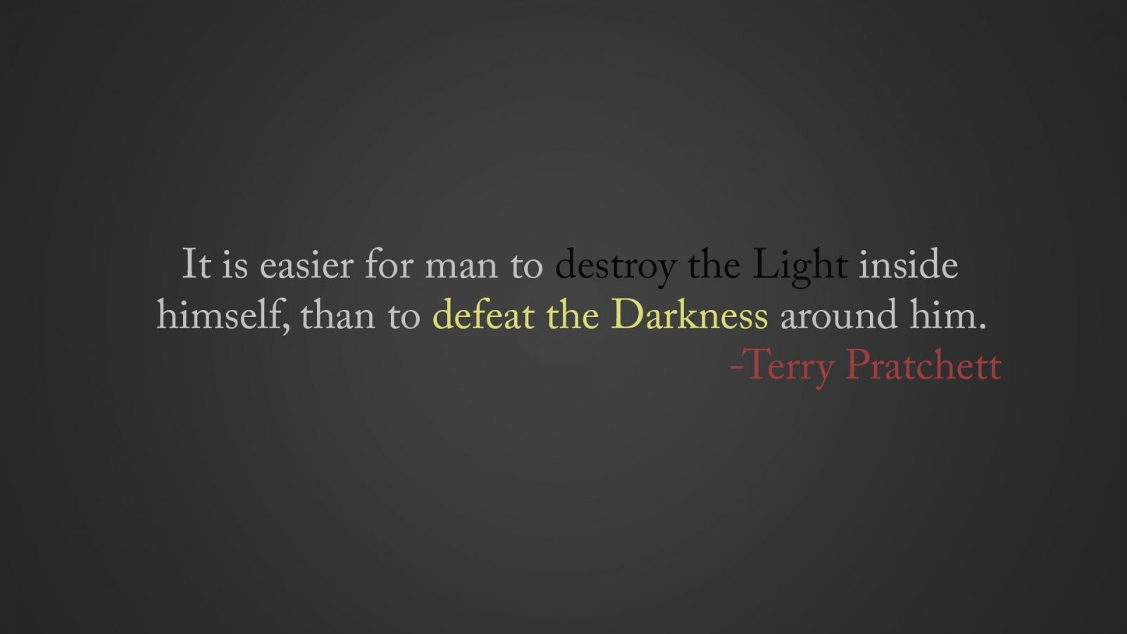 1600x900 Free download It is easier for man to destroy the Light Terry Pratchett [1920x1080] for your Desktop, Mobile & Tablet. Explore Pratchett Wallpaper, Desktop