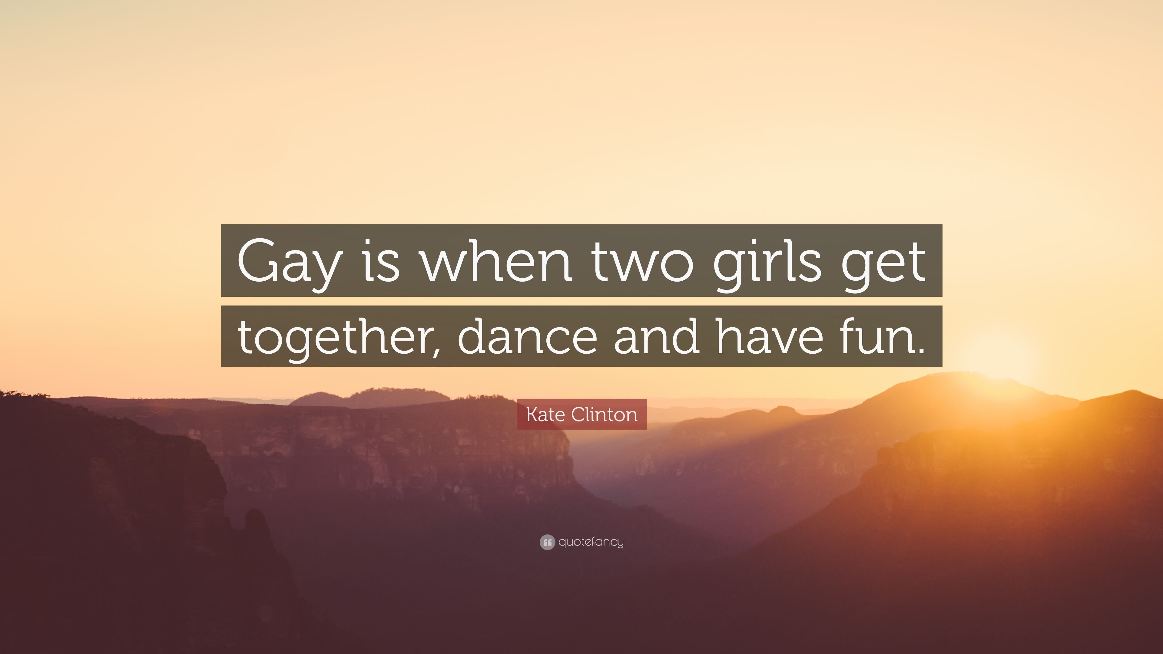 3840x2160 Kate Clinton Quote: “Gay is when two girls get together, dance and have fun.” (7 wallpaper), Desktop