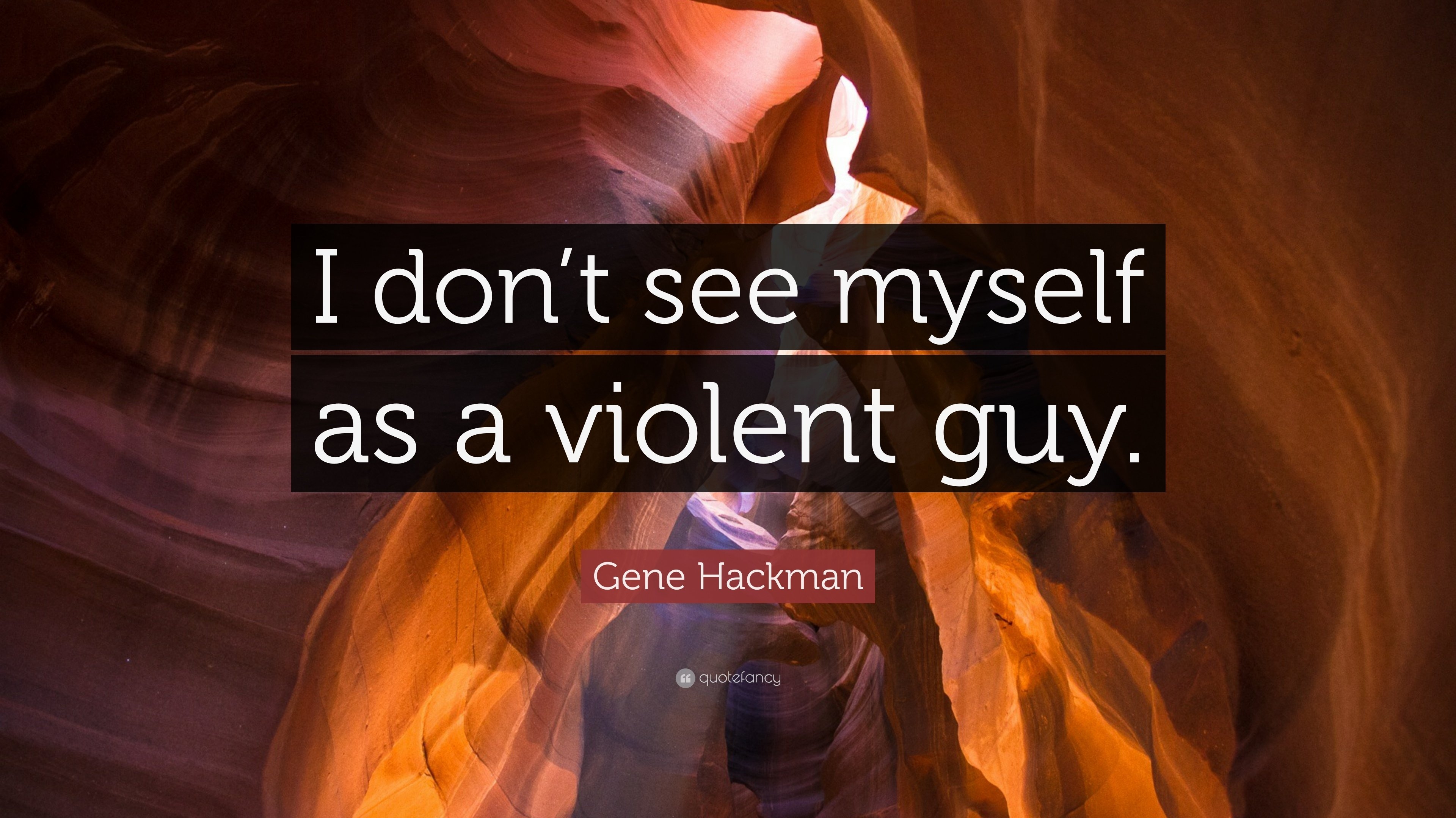 3840x2160 Gene Hackman Quote: “I don't see myself as a violent guy.” 7, Desktop