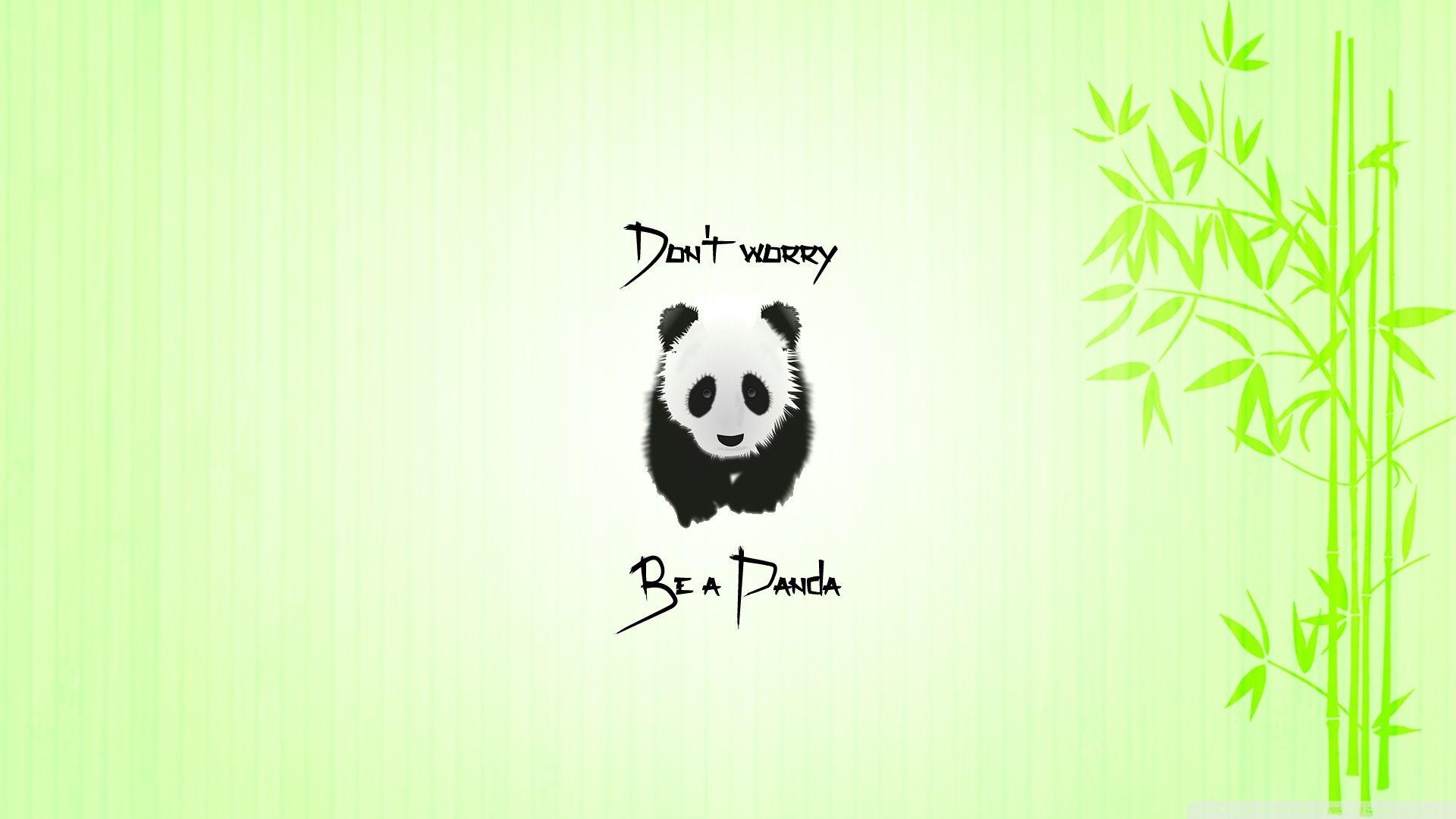 1920x1080 Be a Panda Ultra HD Desktop Background Wallpaper for 4K UHD TV, Widescreen & UltraWide Desktop & Laptop, Tablet, Desktop