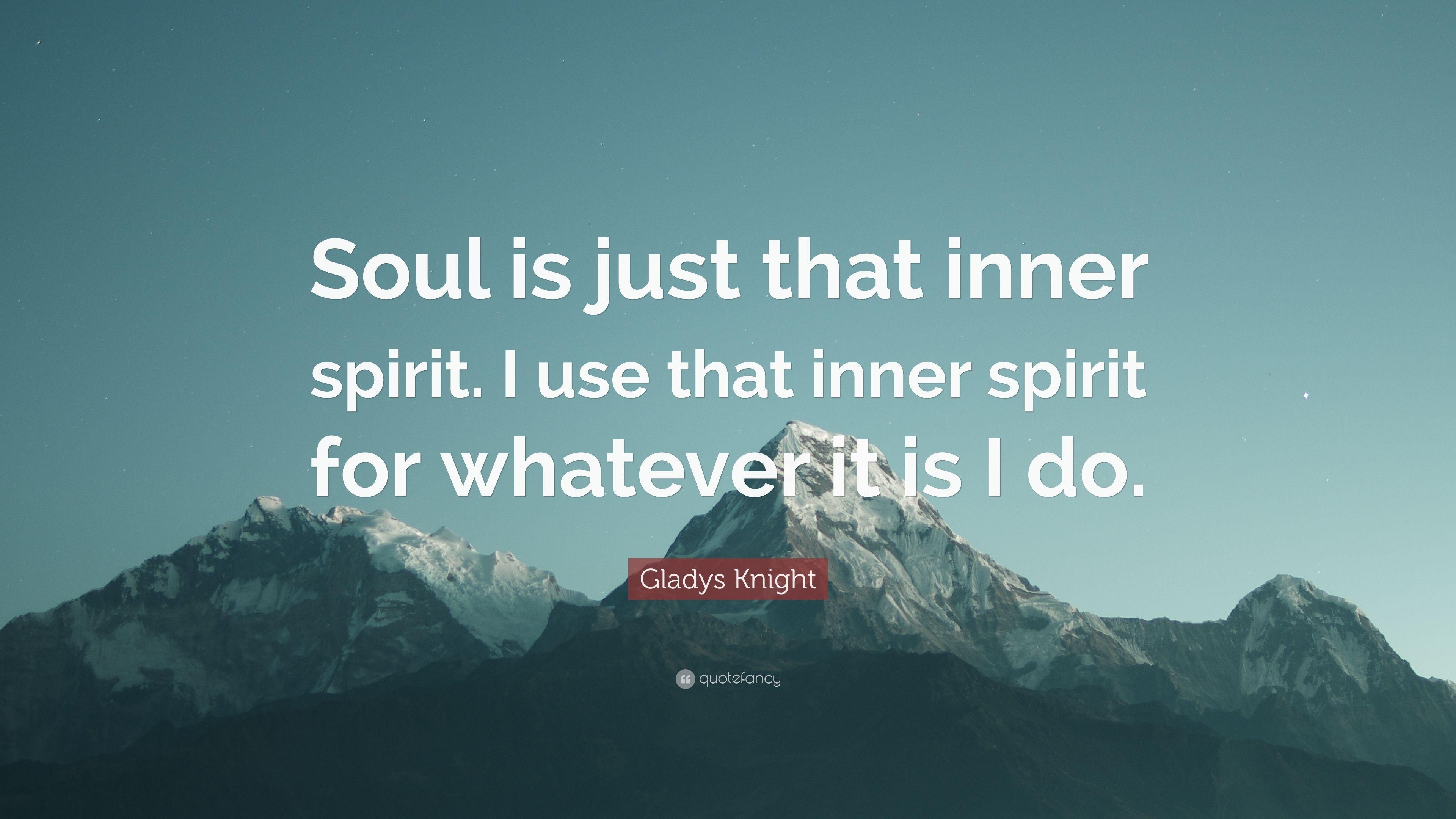 3840x2160 Gladys Knight Quote: “Soul is just that inner spirit. I use that, Desktop