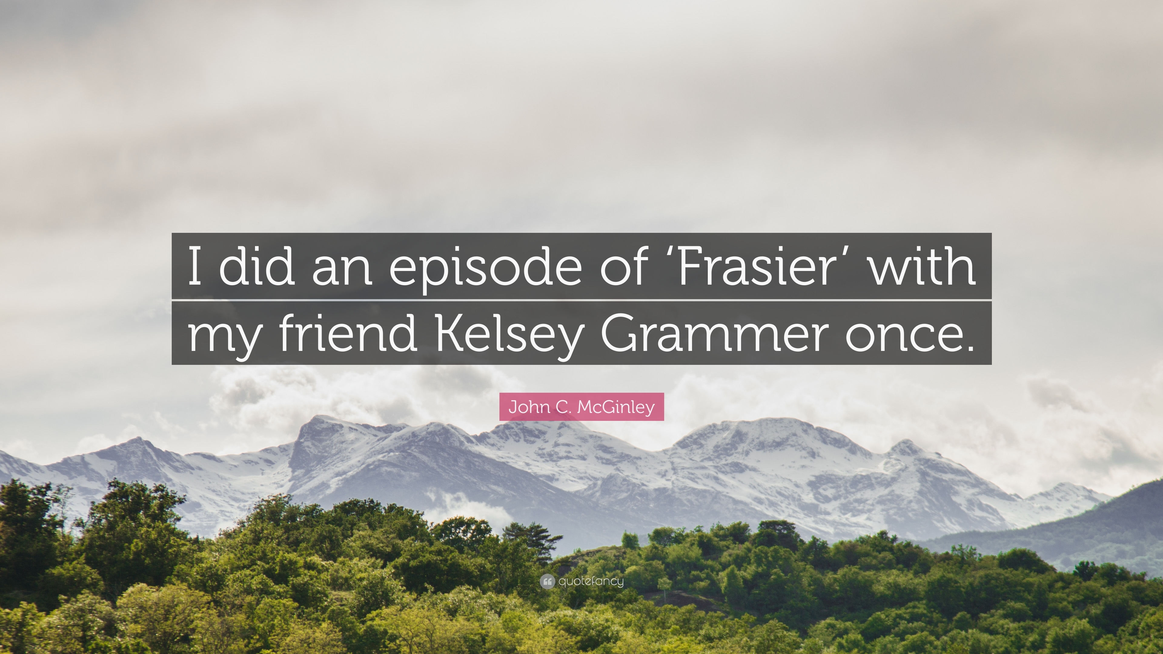 3840x2160 John C. McGinley Quote: “I did an episode of 'Frasier' with my, Desktop