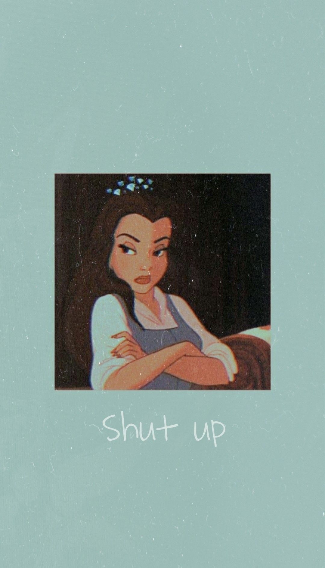 1080x1890 Shut up wallpaper. Disney characters wallpaper, Badass wallpaper iphone, Sassy wallpaper, Phone