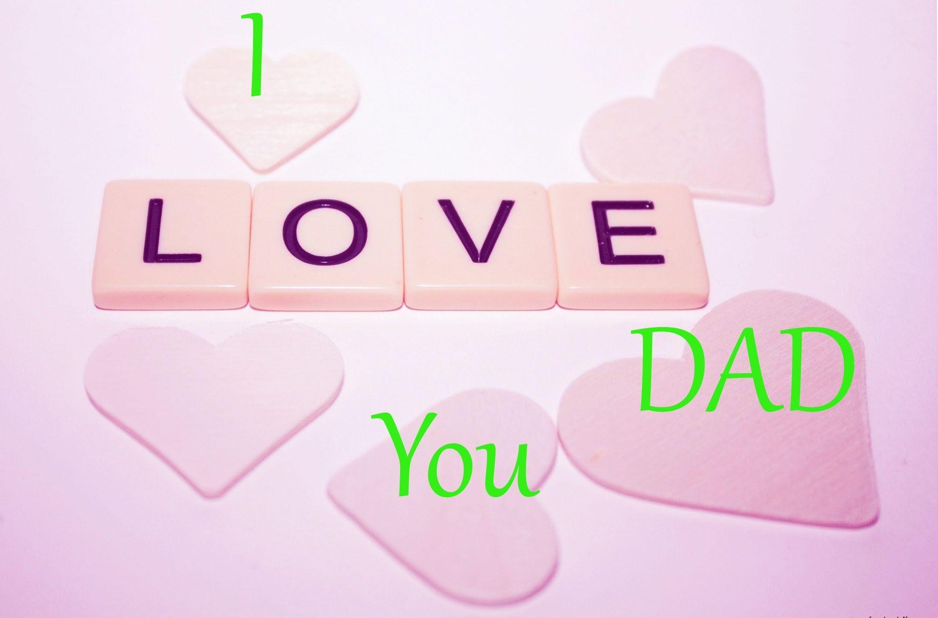 1920x1270 I Love Daddy Wallpaper, Desktop