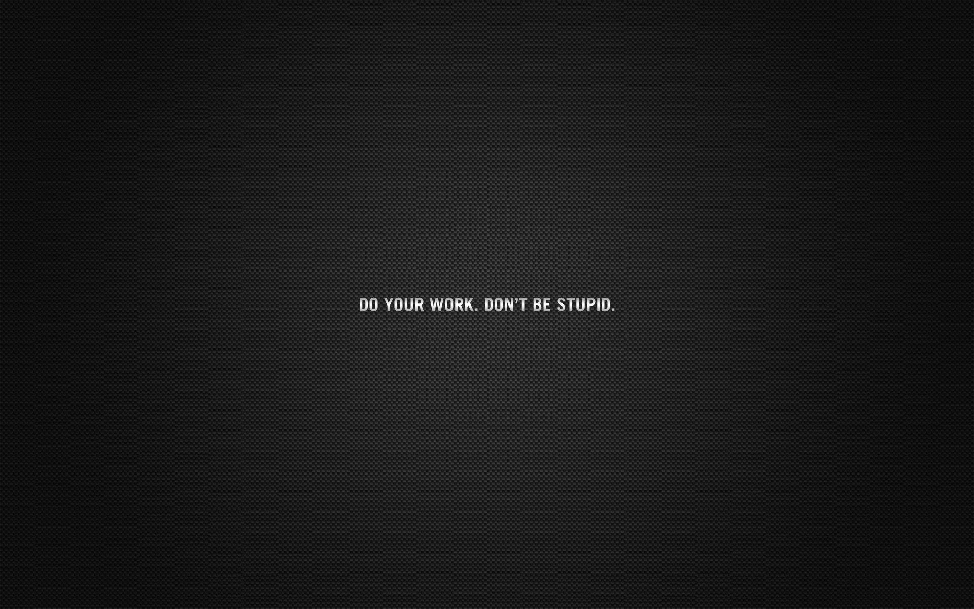 1920x1200 A collection of 20 awesome desktop wallpaper. Do you work, Motivation, Motivational wallpaper, Desktop