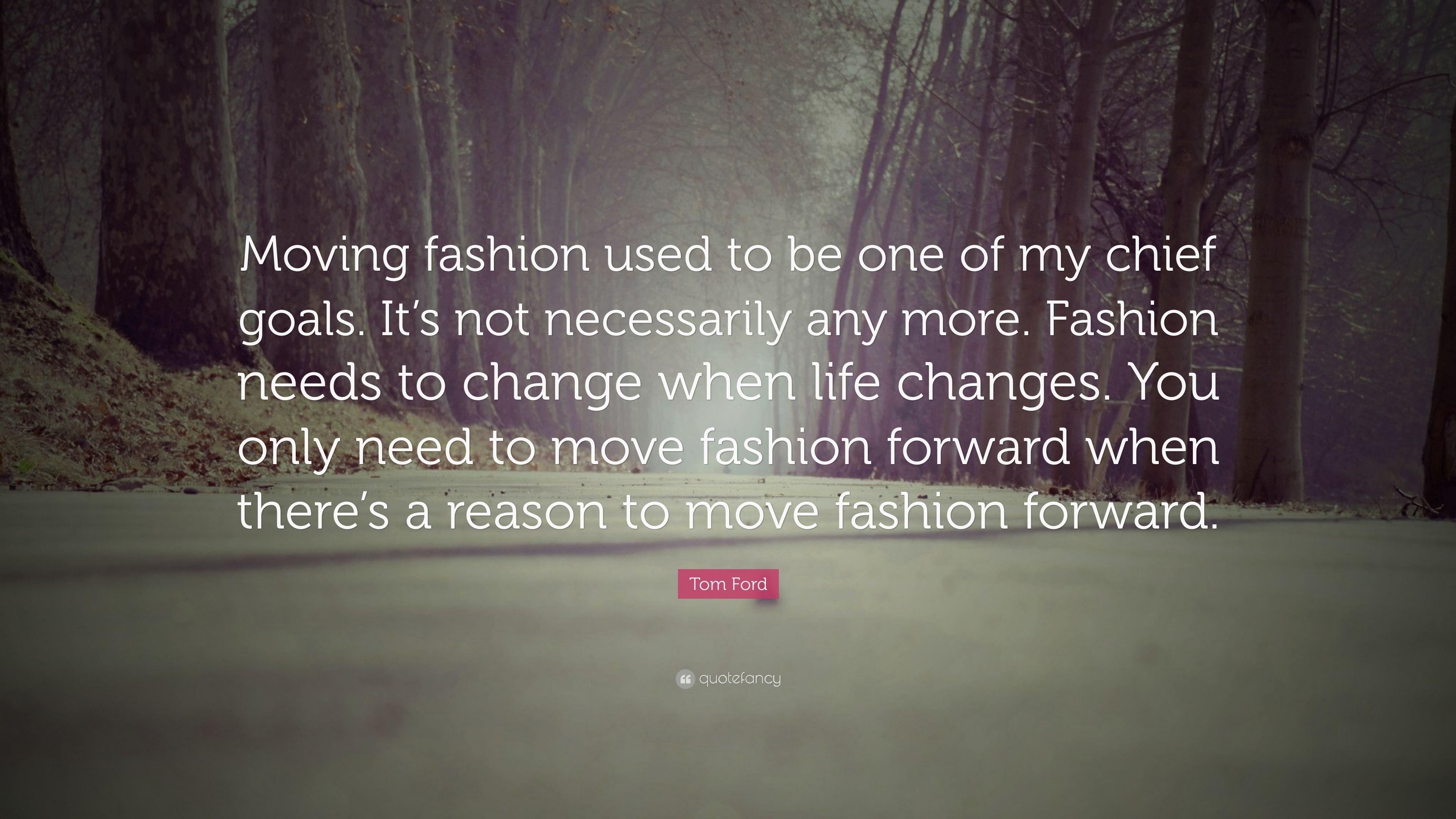 3840x2160 Tom Ford Quote: “Moving fashion used to be one of my chief goals, Desktop