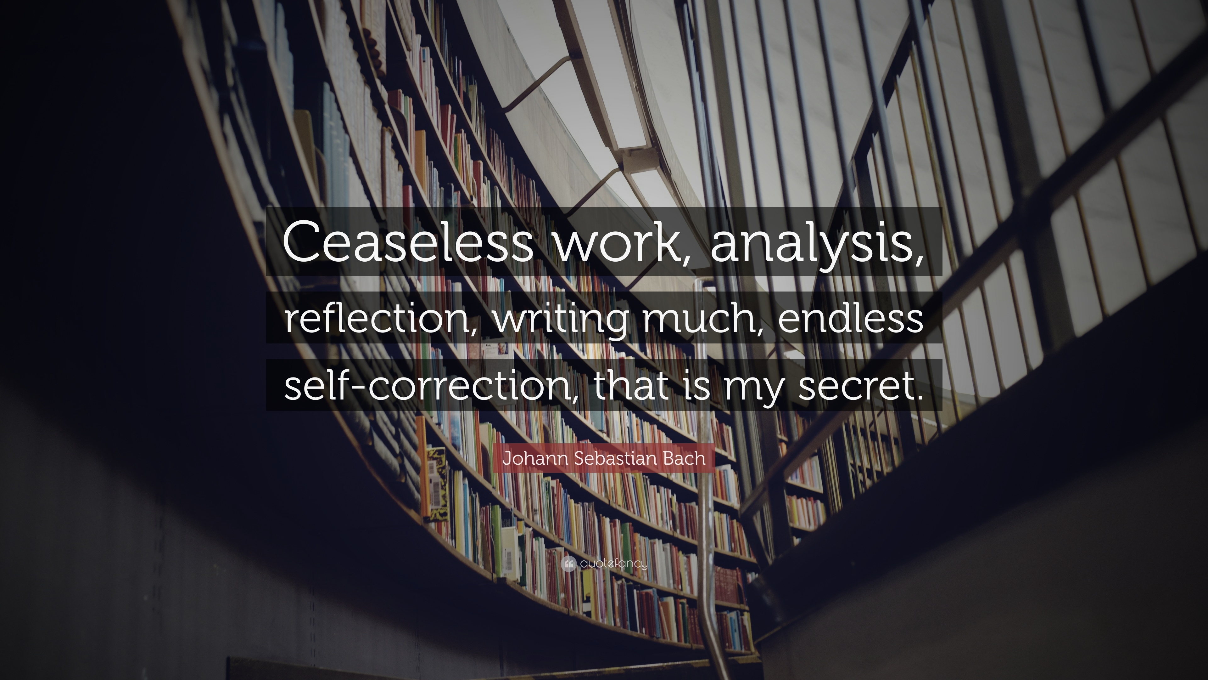 3840x2160 Johann Sebastian Bach Quote: “Ceaseless work, analysis, reflection, Desktop