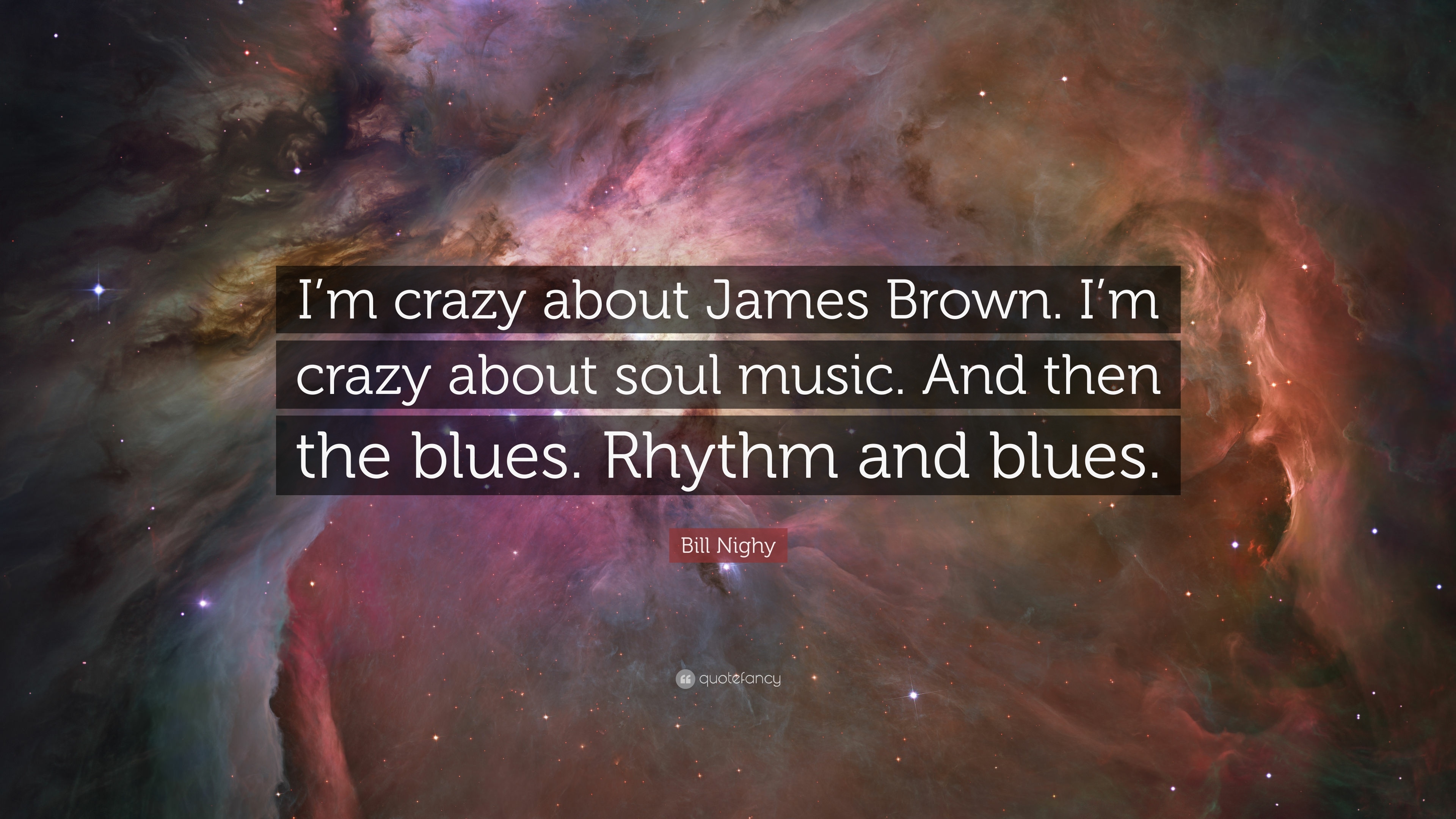 3840x2160 Bill Nighy Quote: “I'm crazy about James Brown. I'm crazy about soul, Desktop