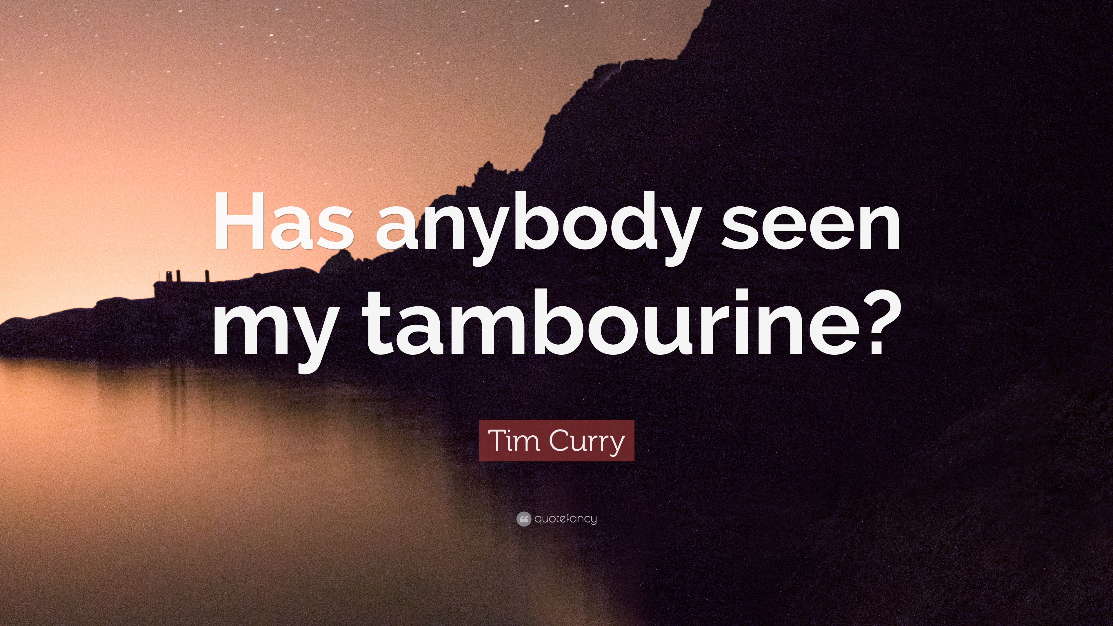 3840x2160 Tim Curry Quote: “Has anybody seen my tambourine?” 9 wallpaper, Desktop