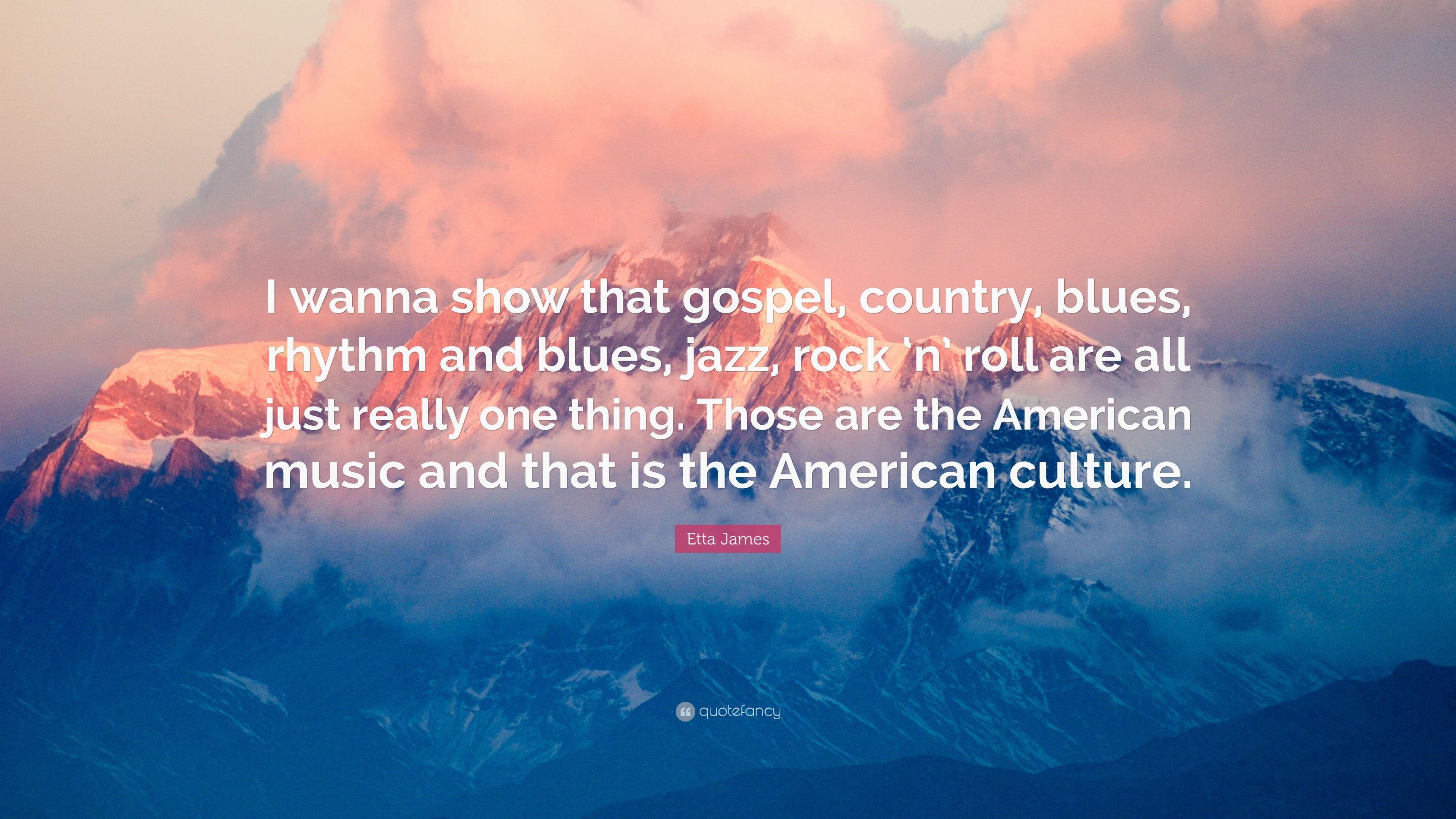 3840x2160 Etta James Quote: “I wanna show that gospel, country, blues, rhythm, Desktop