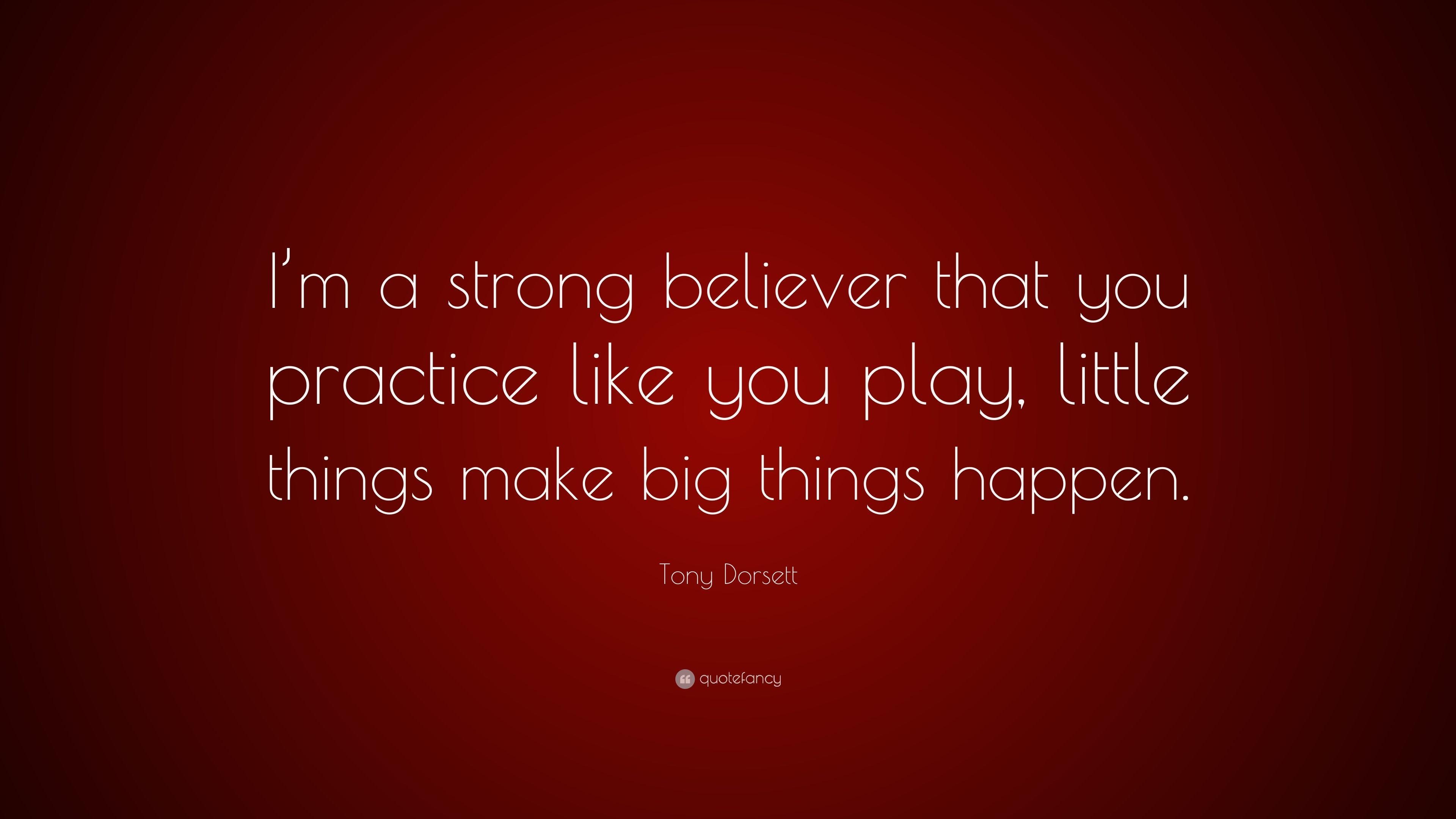 3840x2160 Tony Dorsett Quote: “I'm a strong believer that you practice like, Desktop