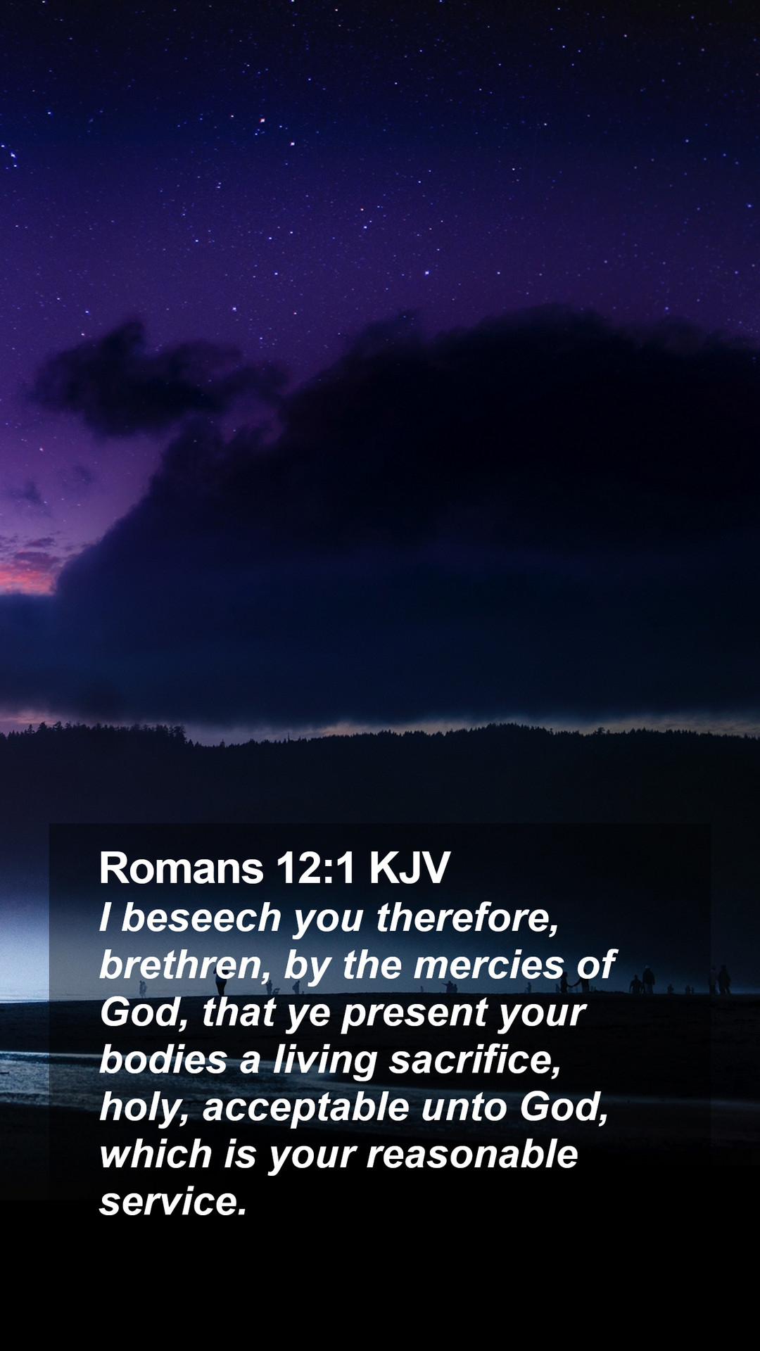 1080x1920 Romans 12:1 KJV Mobile Phone Wallpaper beseech you therefore, brethren,, Phone