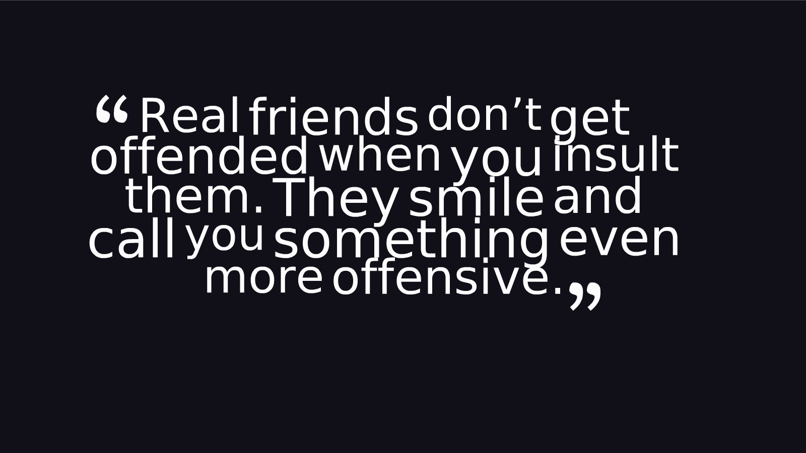 1600x900 Maintain That Friendship!. Friendship quotes image, Friendship day quotes, Real friendship quotes, Desktop