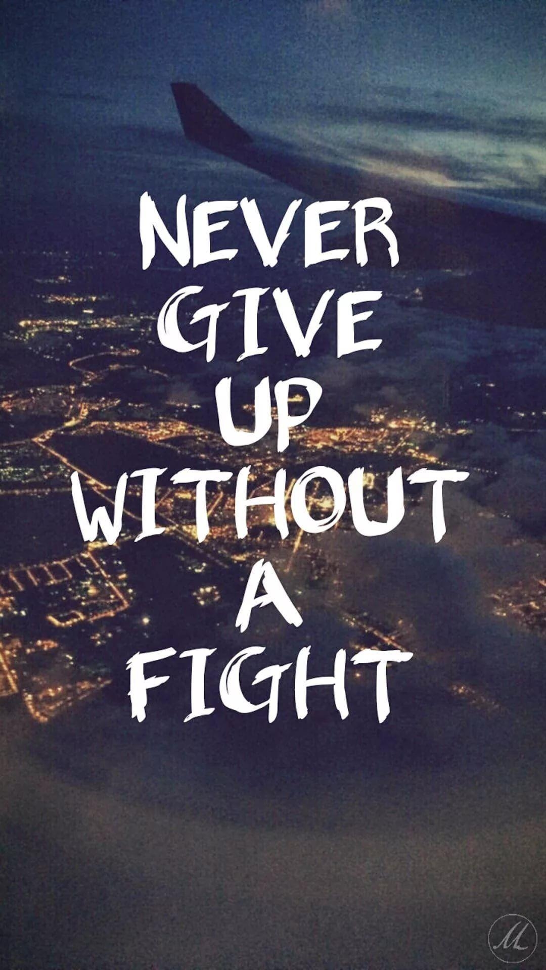 1080x1920 Never Give Up iPhone Wallpaper, Phone