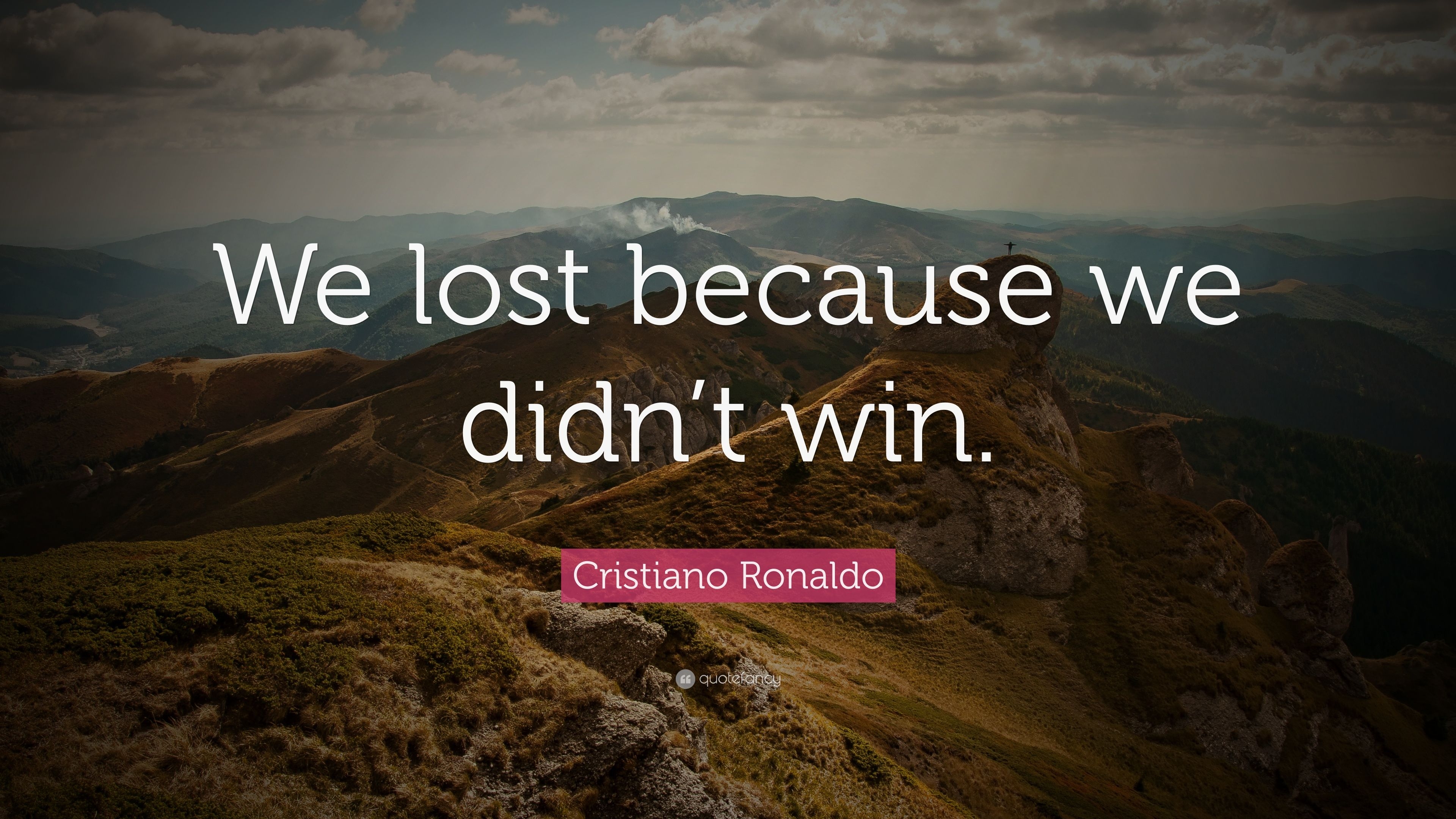 3840x2160 Cristiano Ronaldo Quote: “We lost because we didn't win.” 10, Desktop