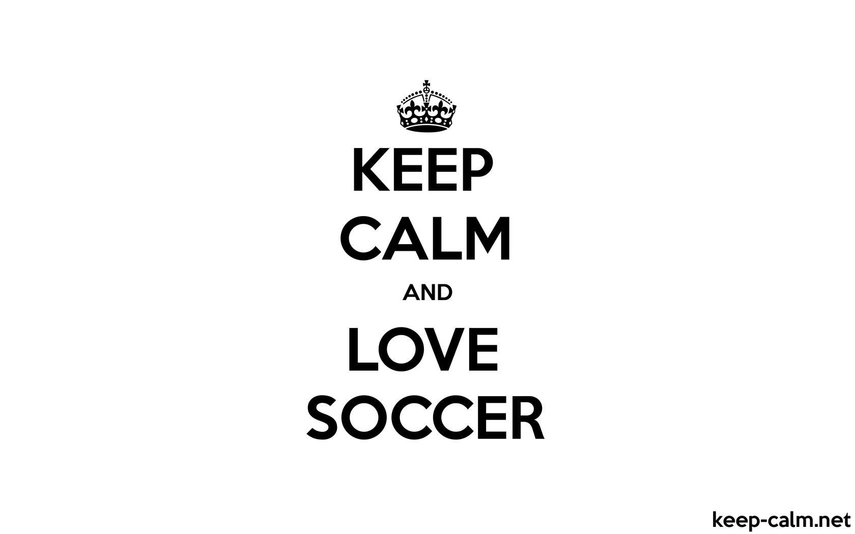 1680x1050 KEEP CALM AND LOVE SOCCER, Desktop