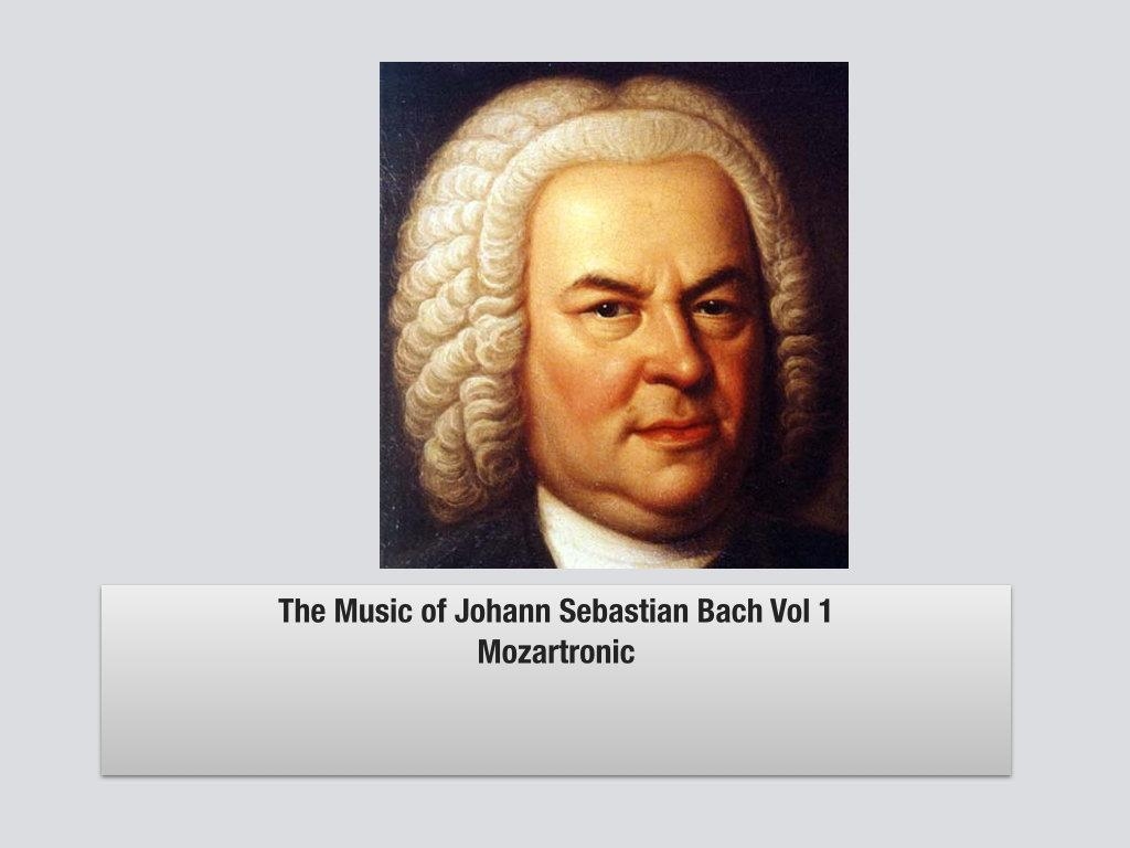 1030x770 The Music Of Johann Sebastian Bach Vol. 1, Desktop