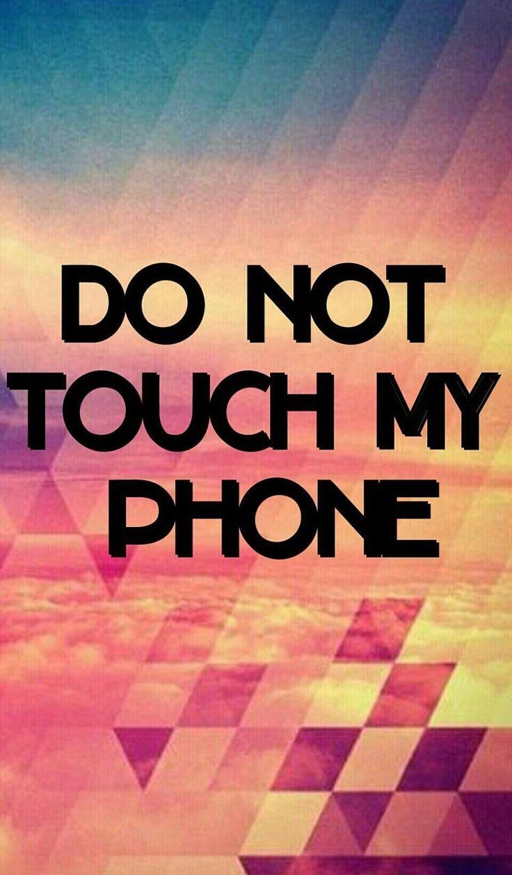 740x1260 Best image about Don't Touch My Phone. iPhone, Phone