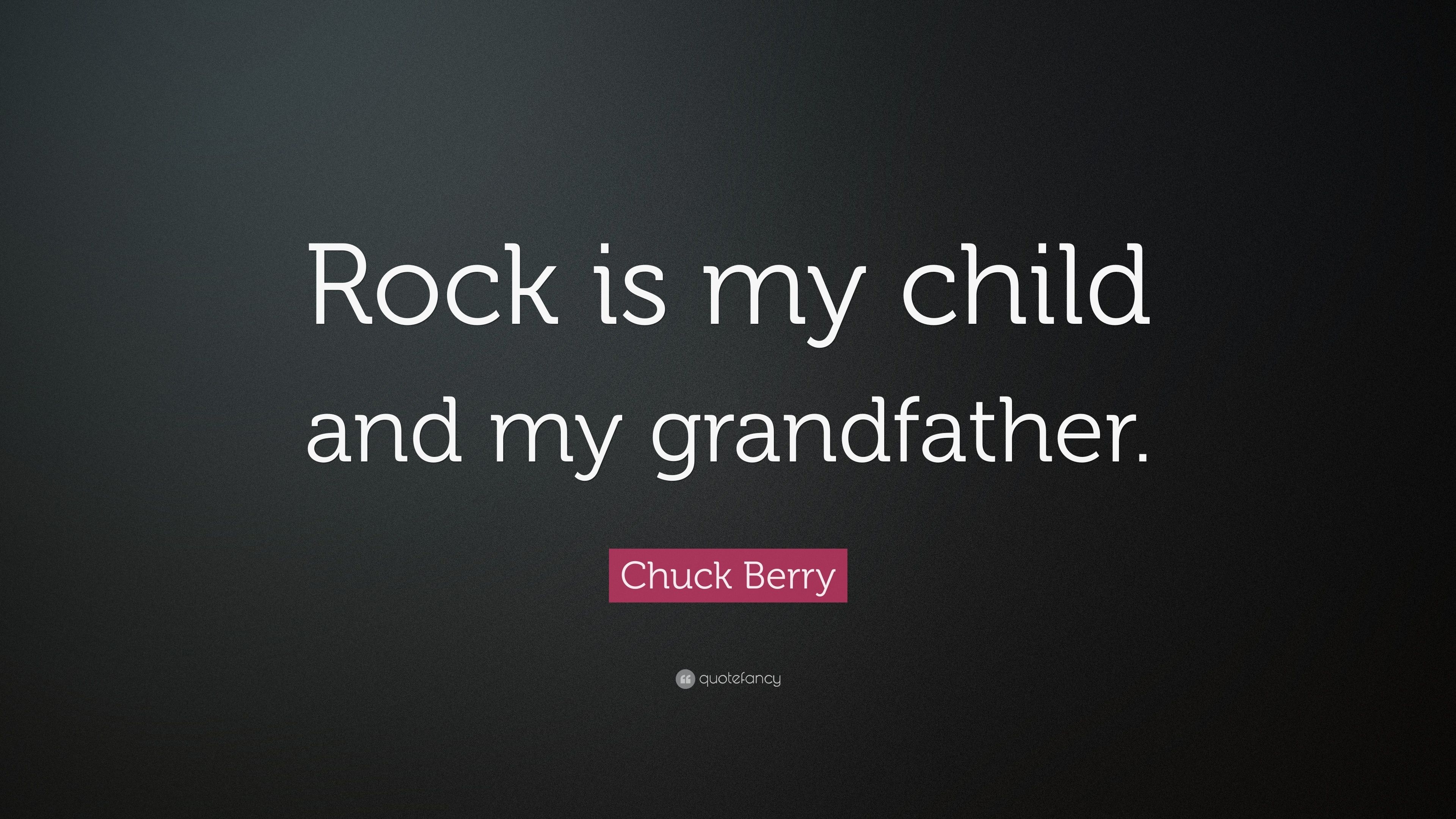 3840x2160 Chuck Berry Quote: “Rock is my child and my grandfather.” 7, Desktop