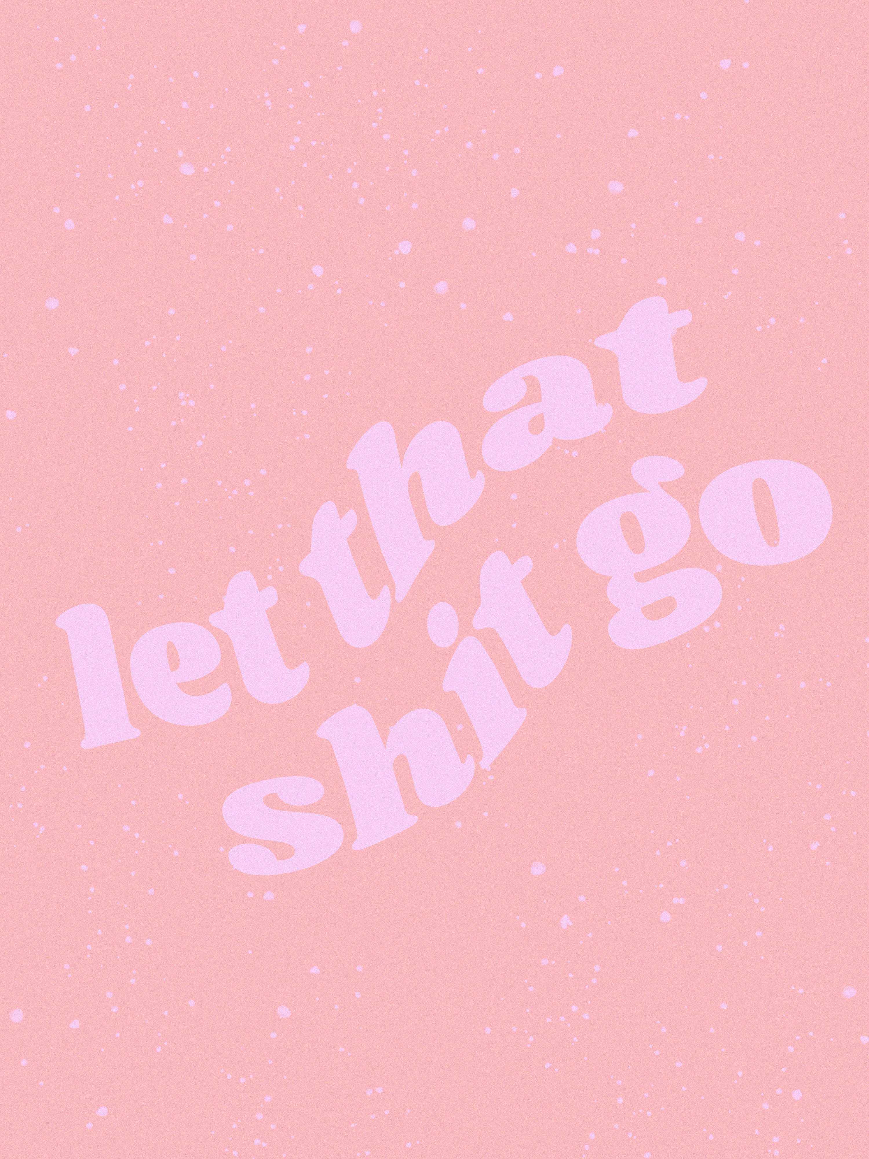 3000x4000 let it go. Words wallpaper, Wall collage, Happy words, Phone