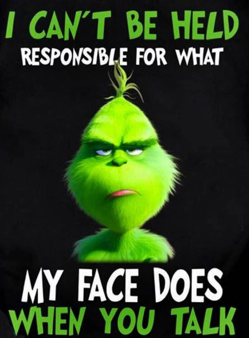 800x1090 Funny Quotes From The Grinch #psychologicalvideoshilarious. Grinch quotes, Funny quotes, Grinch, Phone