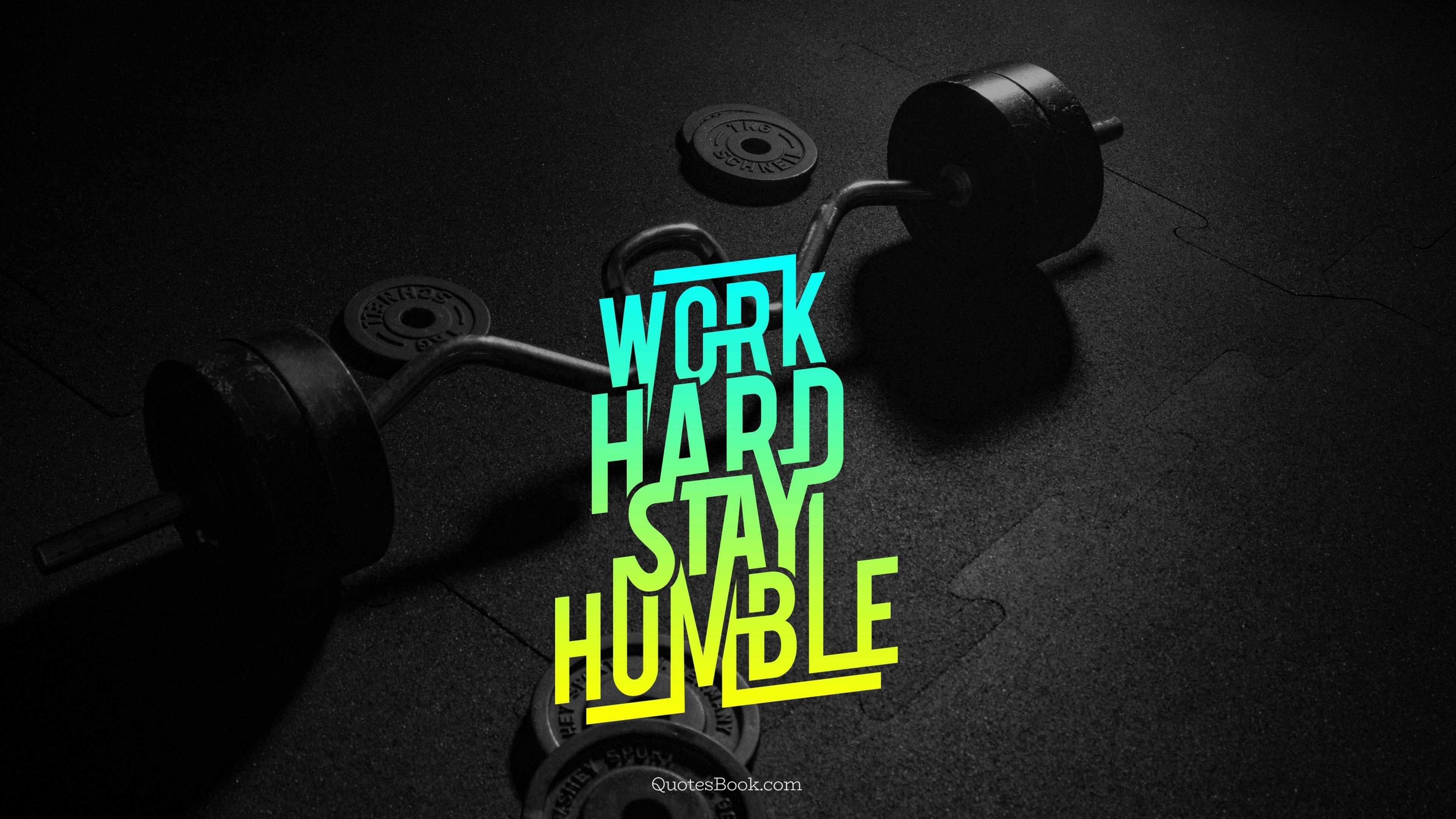 3840x2160 Quotes about workout hard and stay humble Be kind be humble but be a beast everyone should be kind and, Desktop