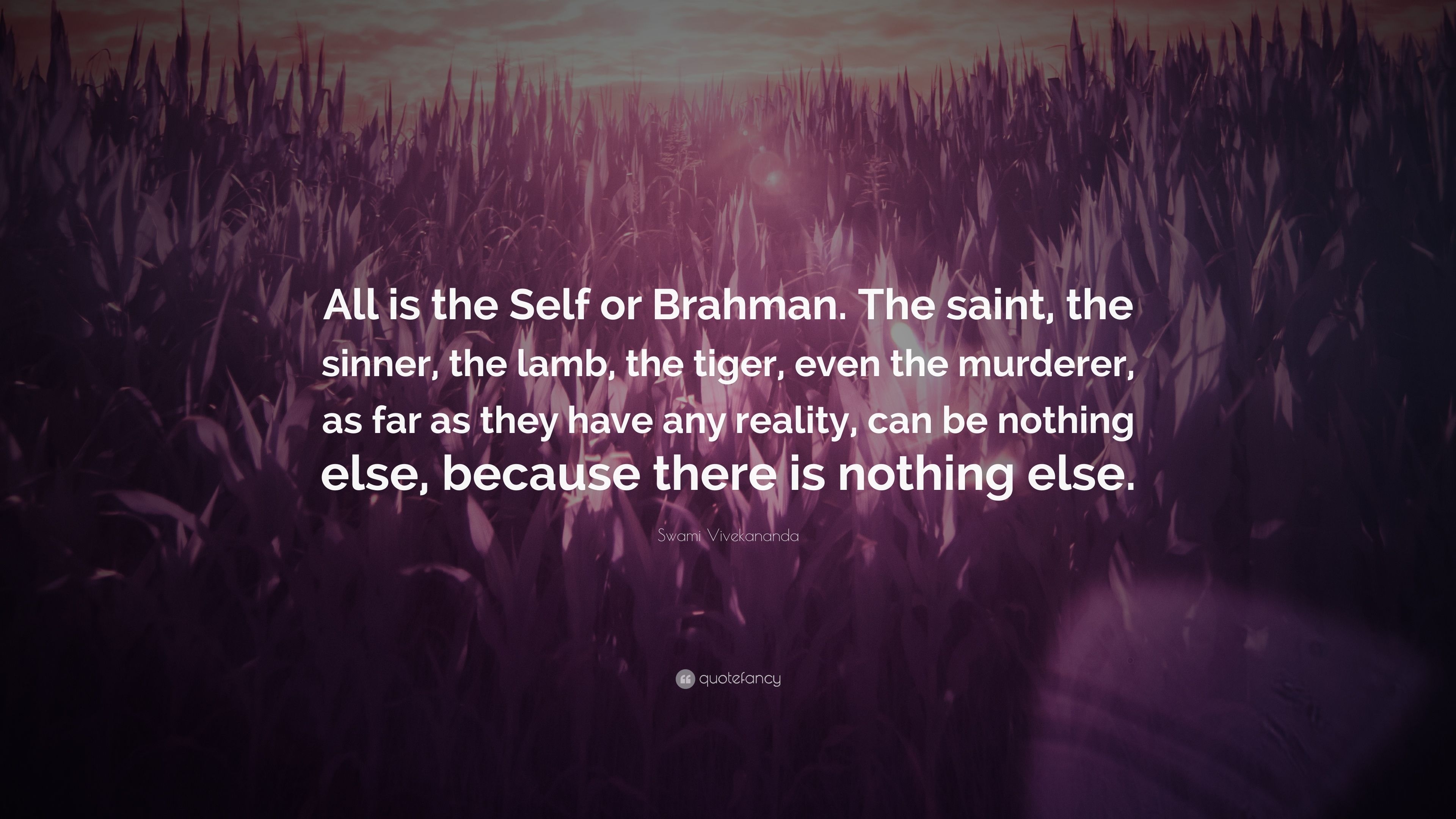 3840x2160 Swami Vivekananda Quote: “All is the Self or Brahman. The saint, Desktop