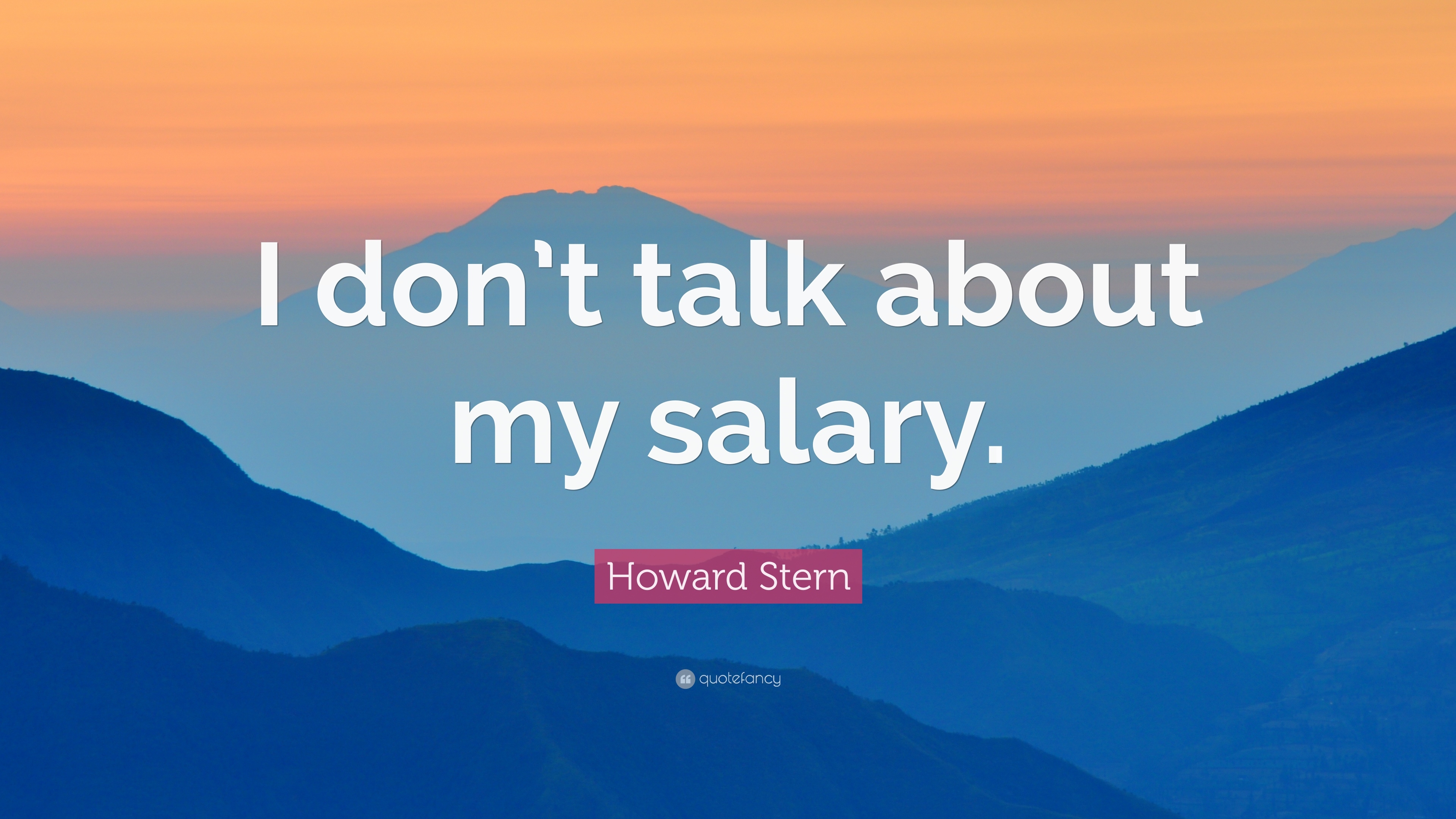 3840x2160 Howard Stern Quote: “I don't talk about my salary.” 10 wallpaper, Desktop