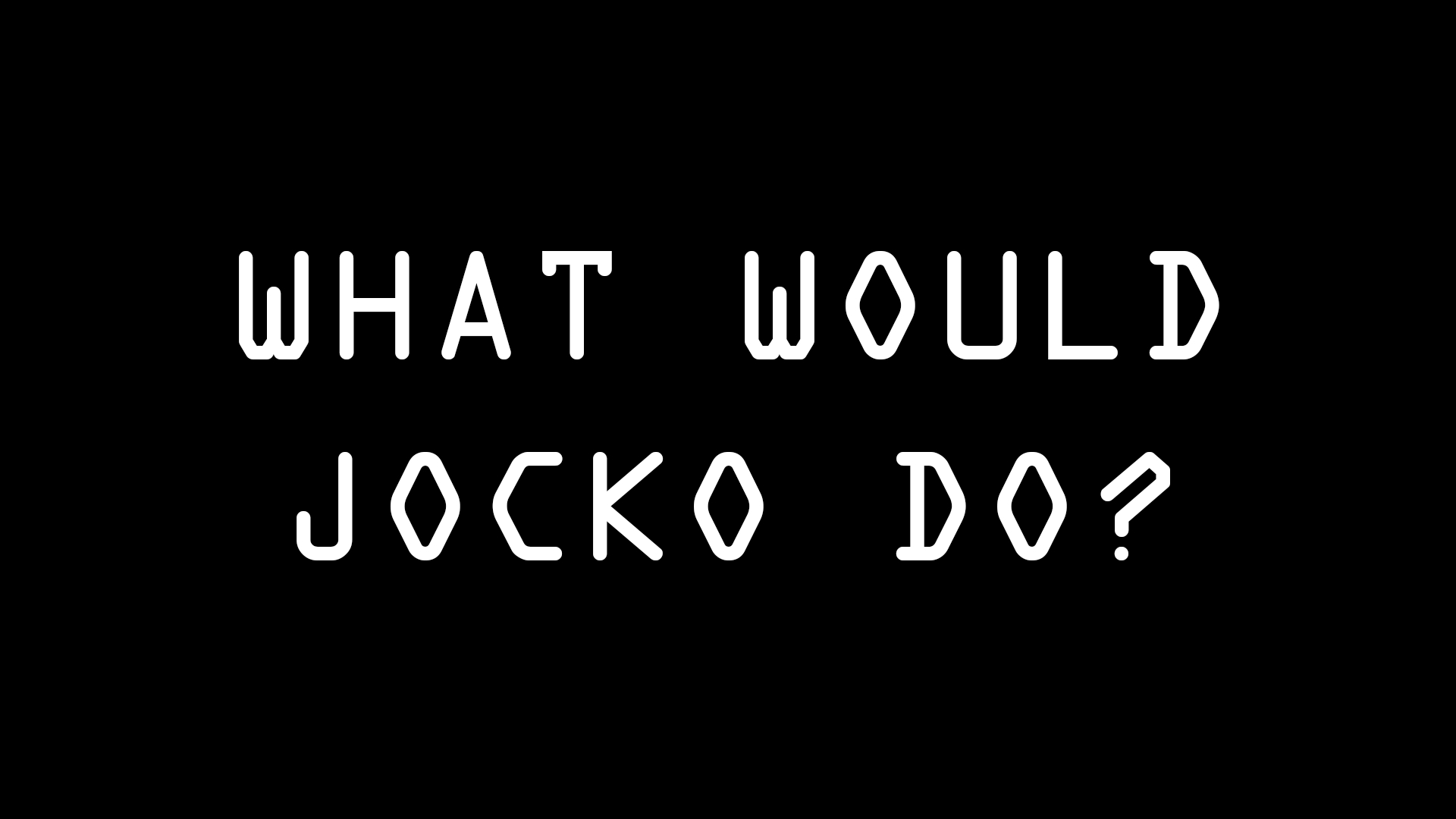 1920x1080 WHAT WOULD JOCKO DO? a Wallpaper. feel free to use, Desktop