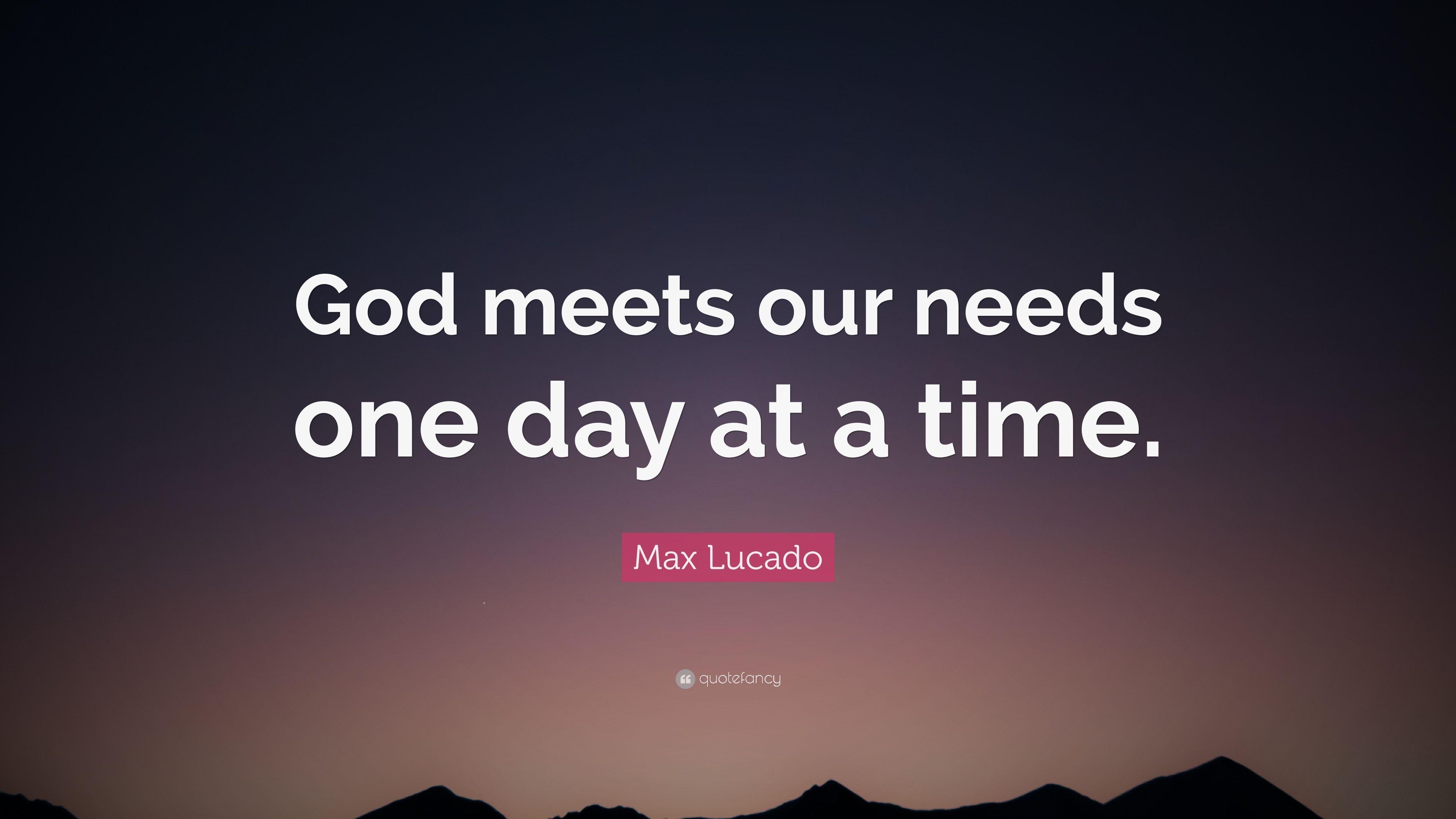 3840x2160 Max Lucado Quote: “God meets our needs one day at a time.” 10, Desktop