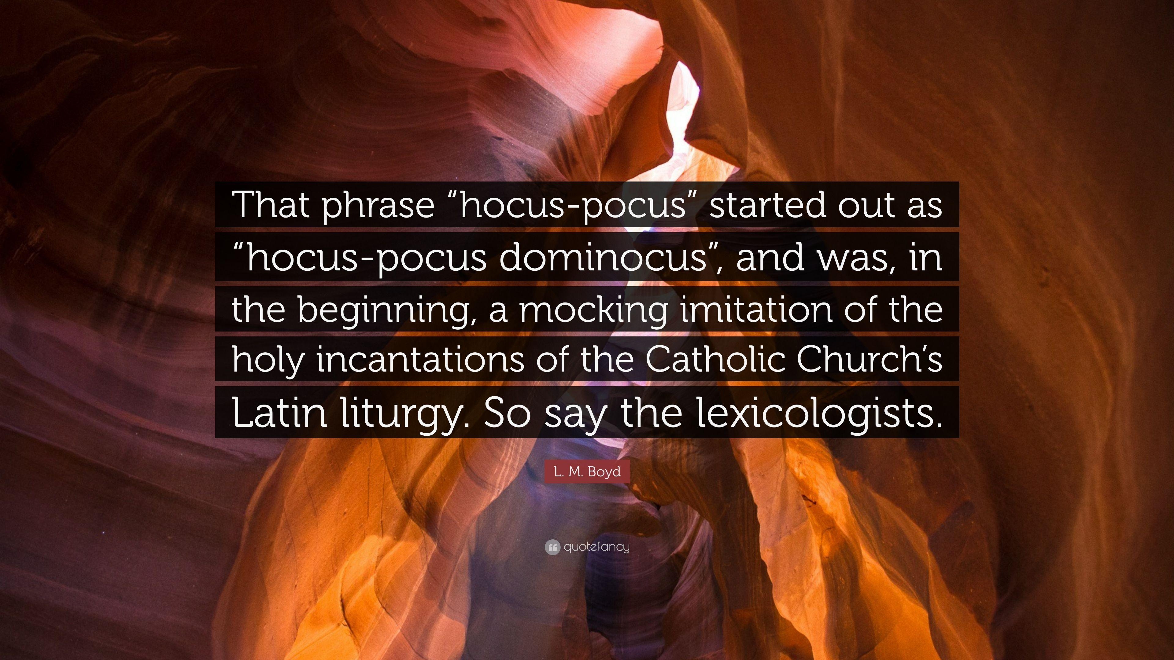 3840x2160 L. M. Boyd Quote: “That Phrase “hocus Pocus” Started Out As “hocus, Desktop