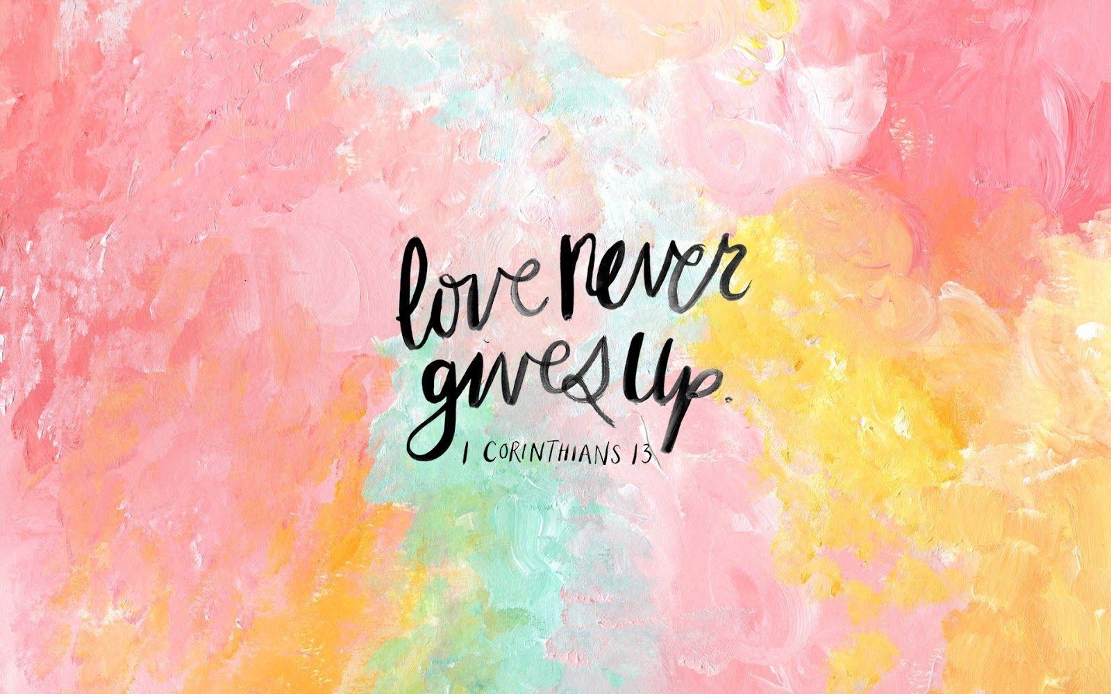 1600x1000 love never gives up. LS. Baggage, Wallpaper and Bible, Desktop