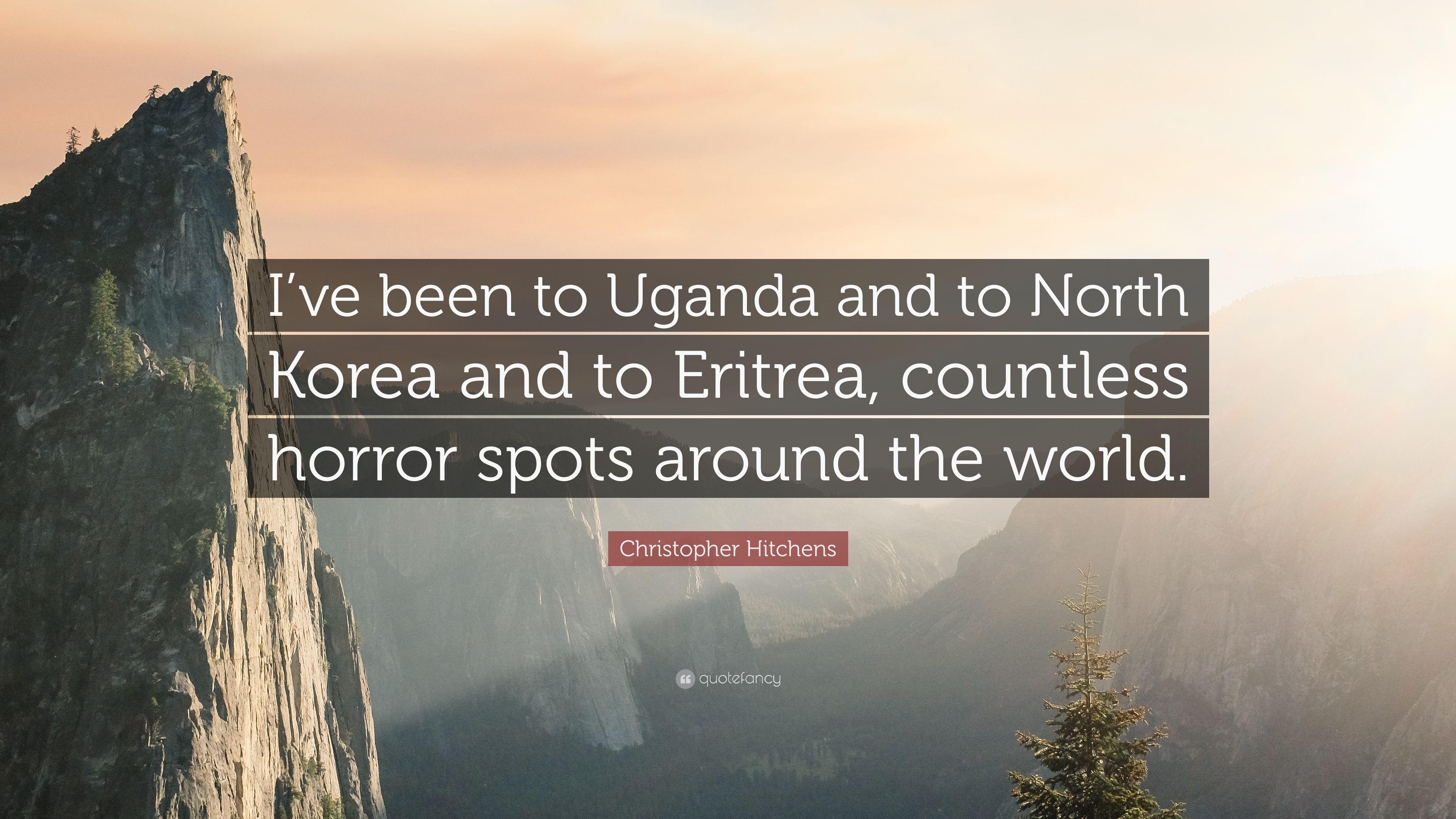 3840x2160 Christopher Hitchens Quote: “I've been to Uganda and to North Korea, Desktop