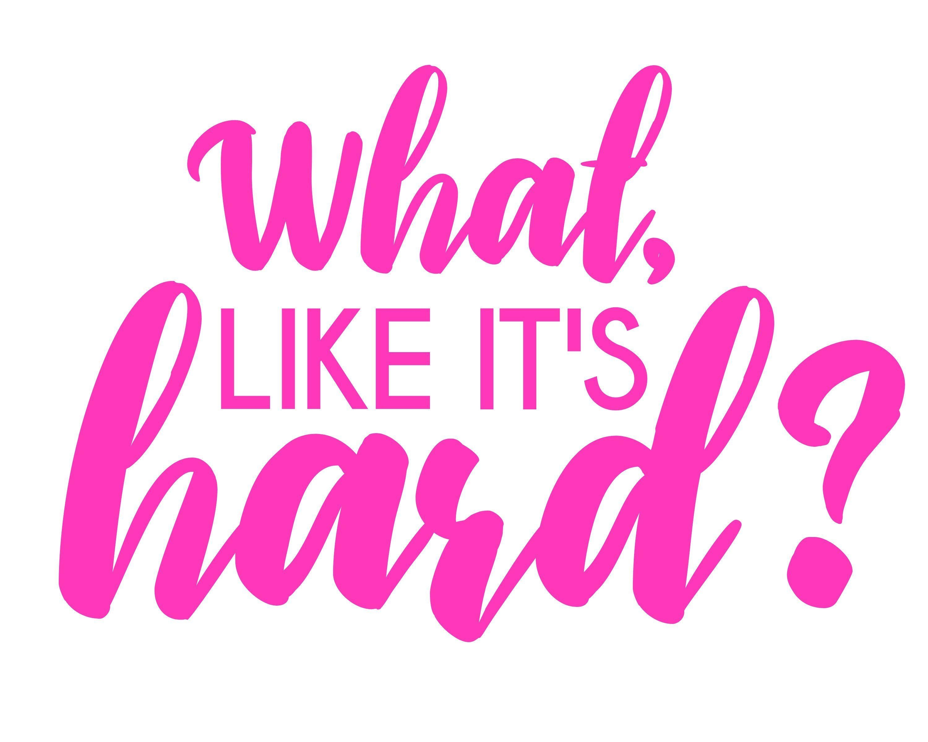 3000x2400 What, Like It's Hard? Printable. Legally Blonde Print, Desktop