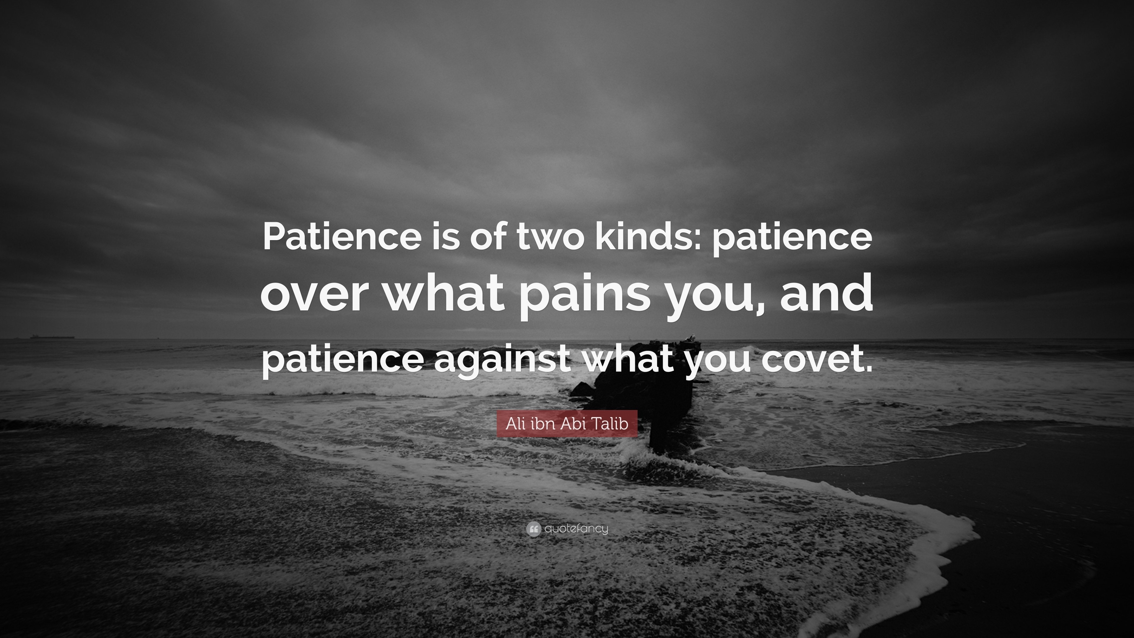 3840x2160 Ali ibn Abi Talib Quote: “Patience is of two kinds: patience over what pains you, and, Desktop