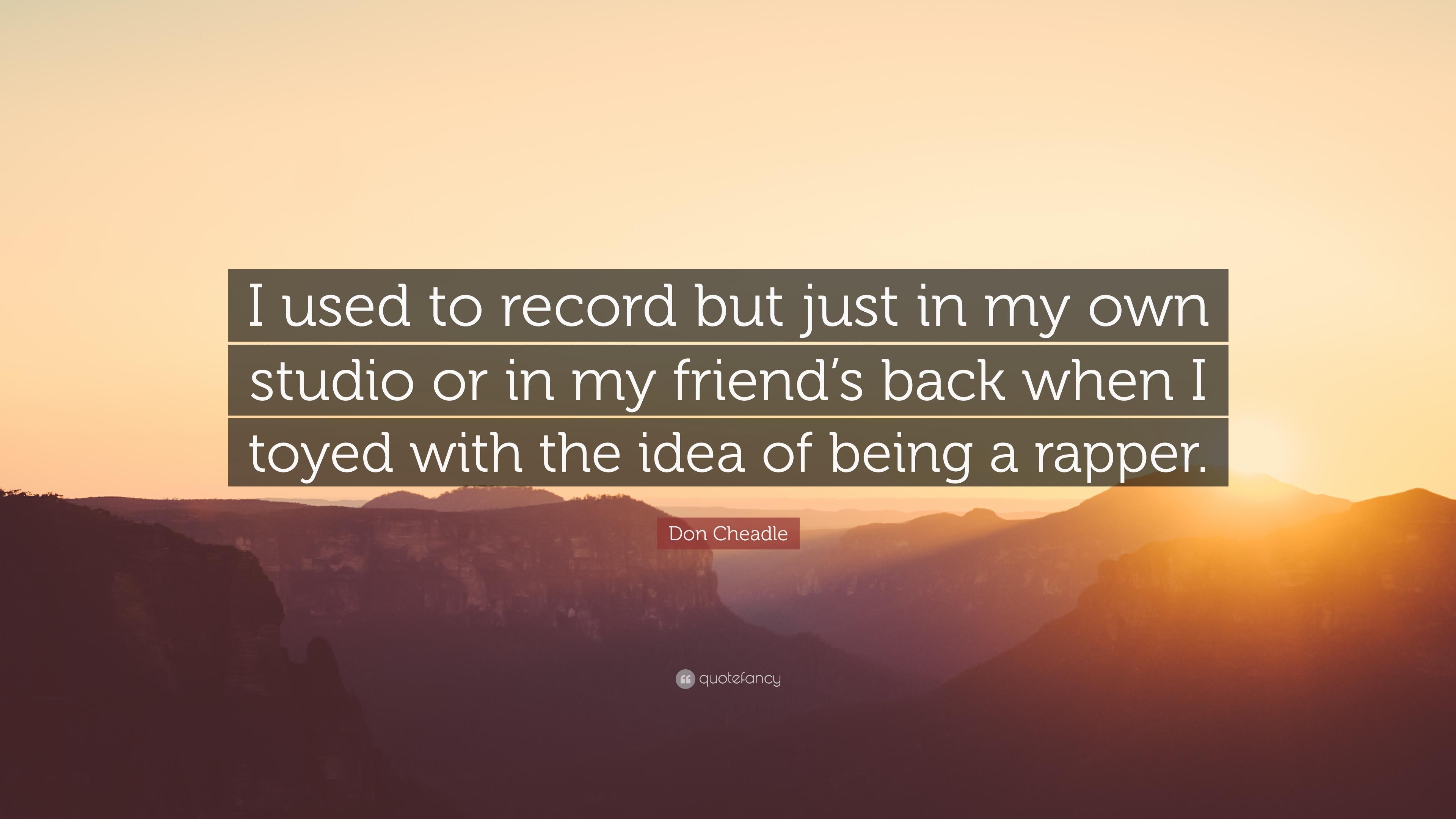 3840x2160 Don Cheadle Quote: “I used to record but just in my own studio or, Desktop