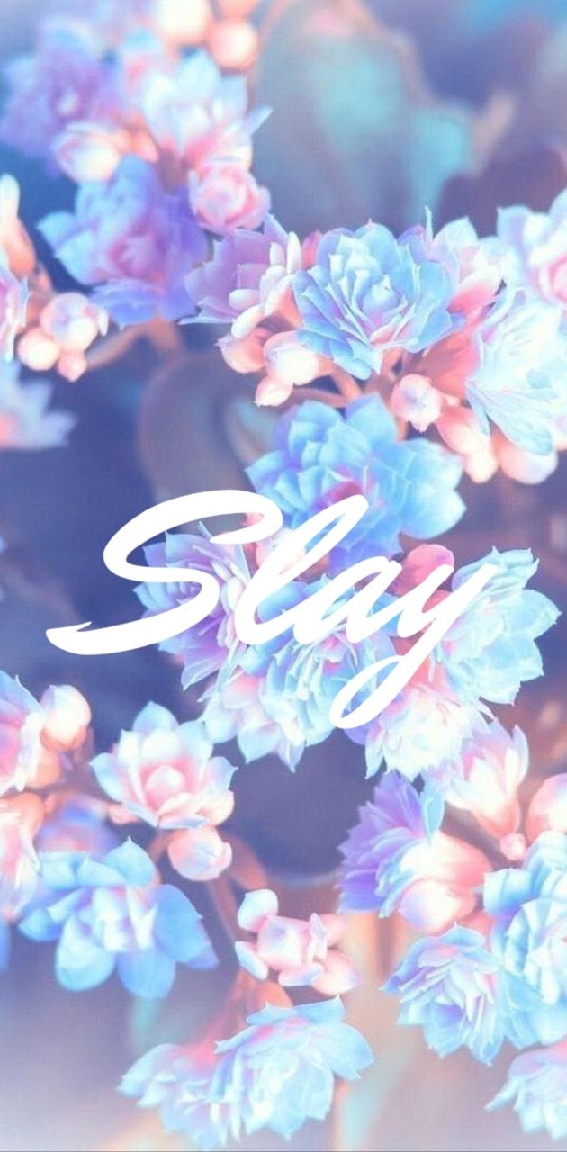 630x1280 Slay all day wallpaper, Phone