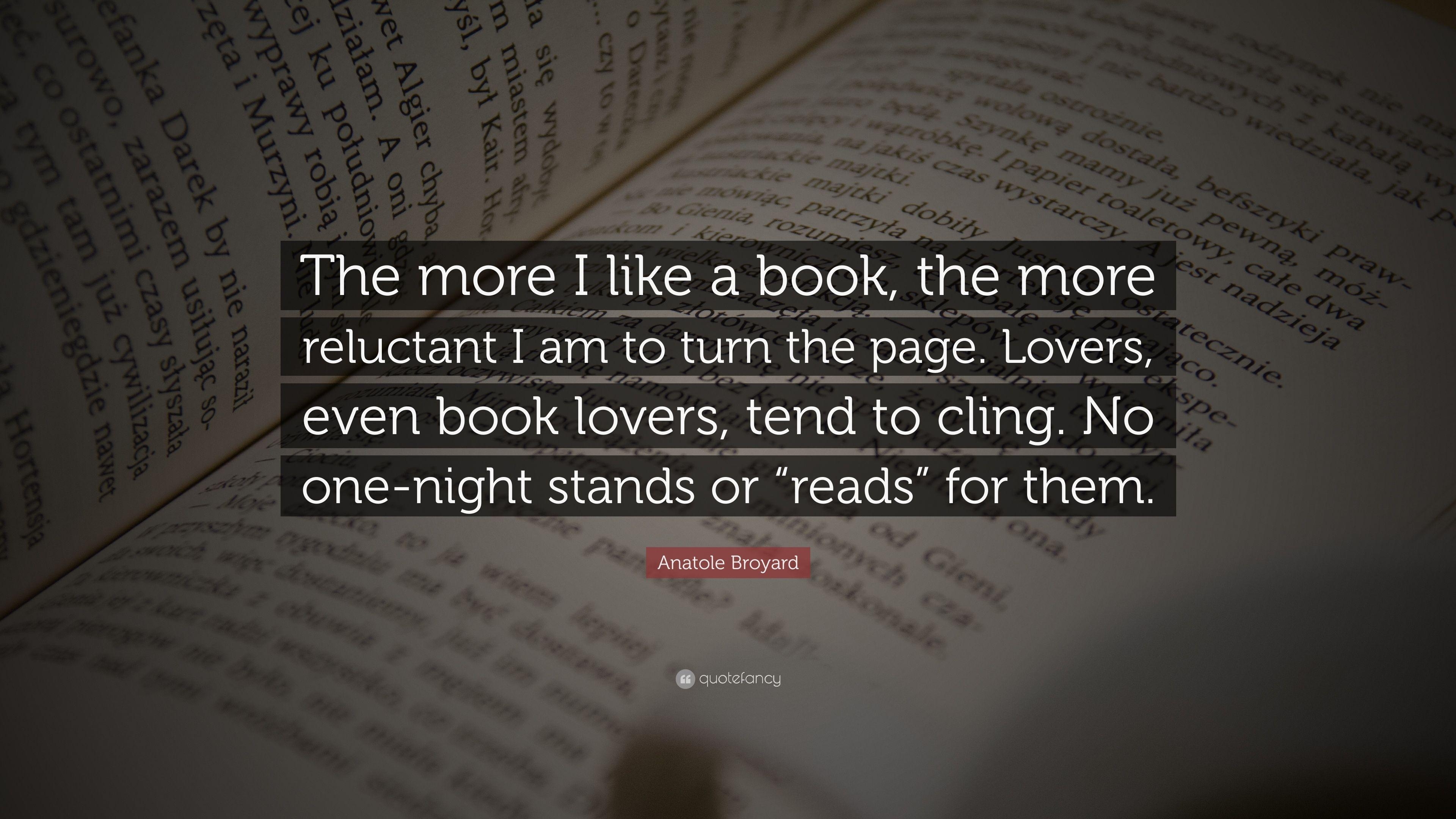 3840x2160 Anatole Broyard Quote: “The more I like a book, the more reluctant I, Desktop