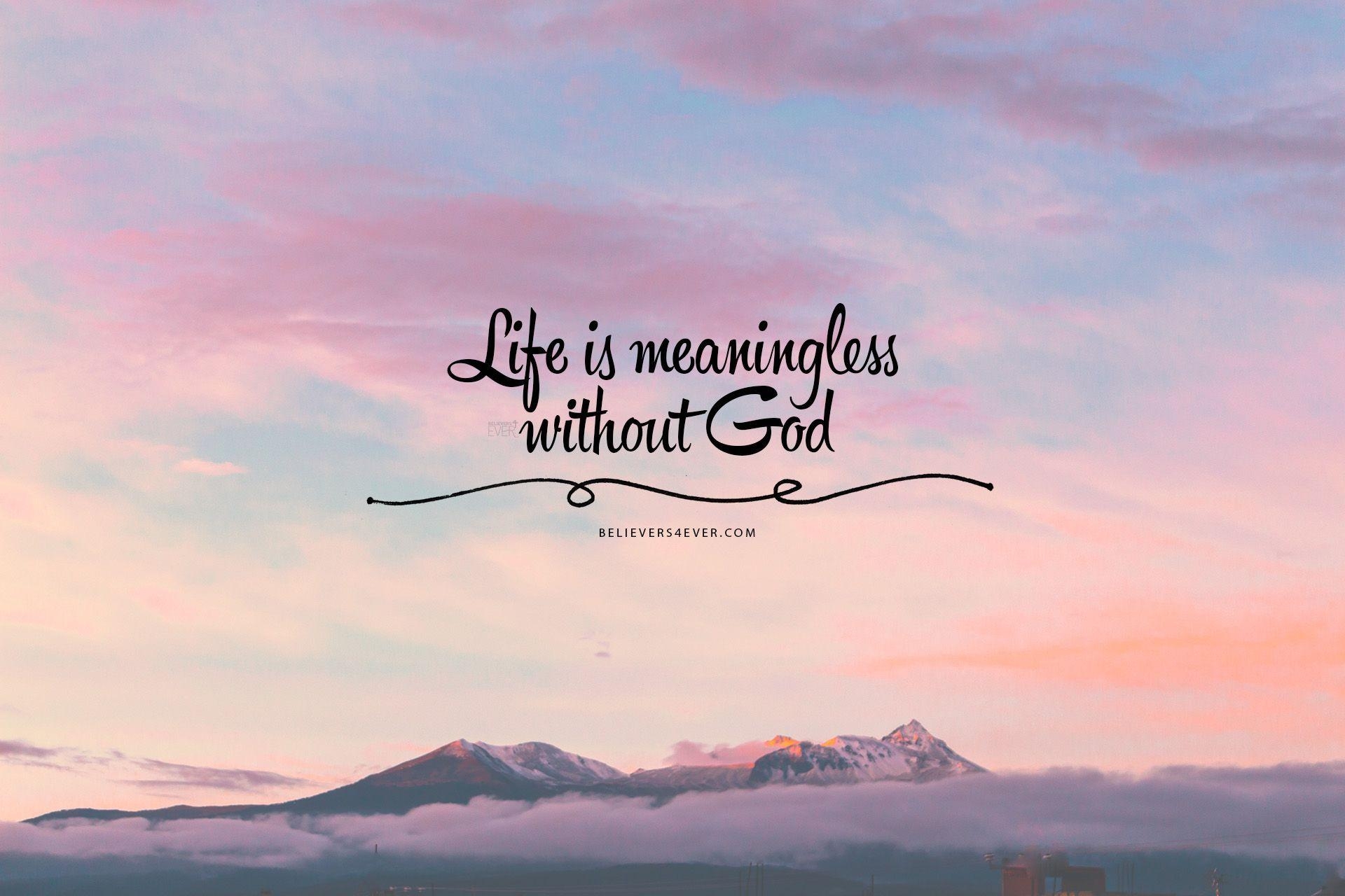 1920x1280 Life is meaningless without God.com. Bible verse desktop wallpaper, Laptop wallpaper desktop wallpaper, Laptop wallpaper quotes, Desktop