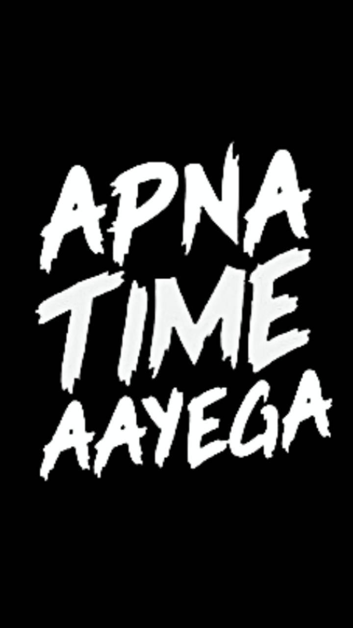 720x1280 ApnaTimeAayega wallpaper, Phone