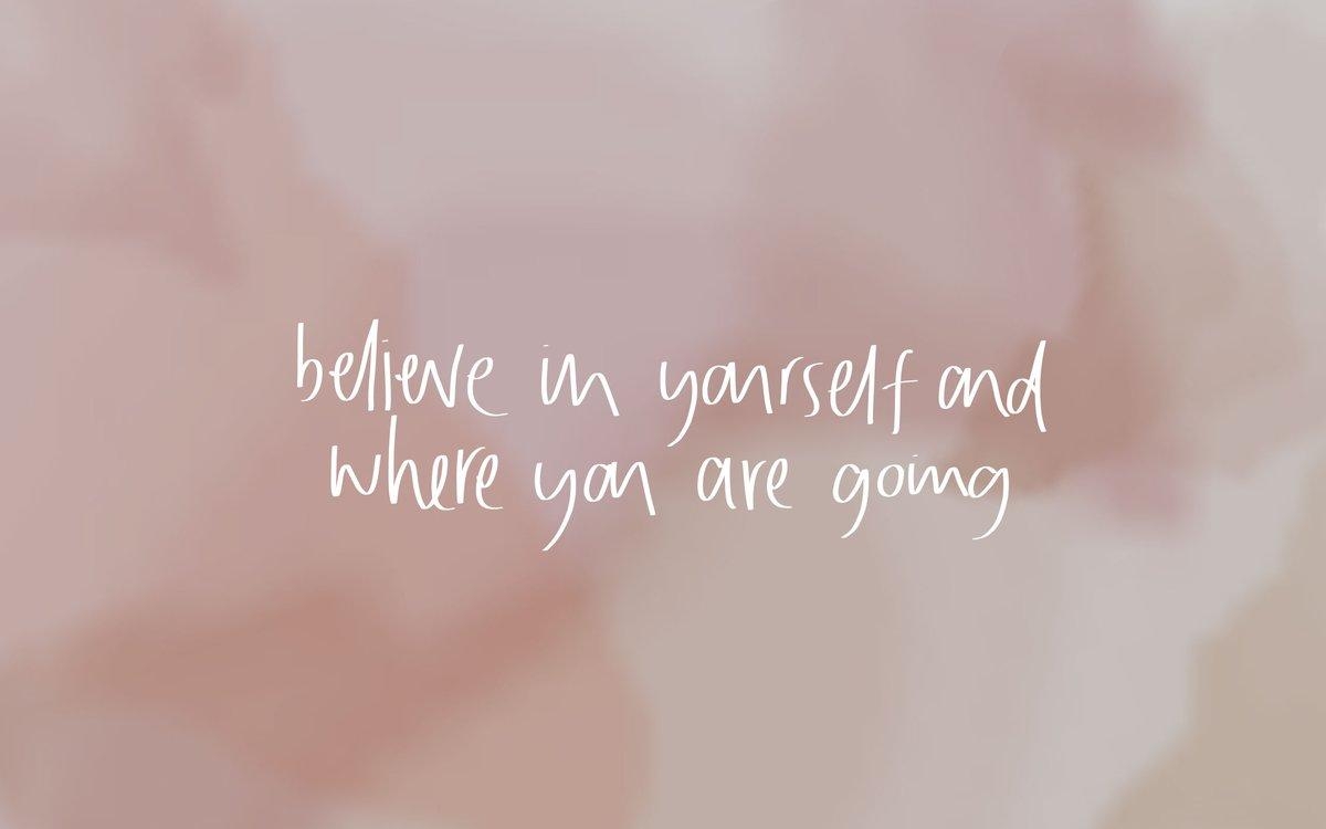 1200x750 believe in yourself and where you are going desktop wallpaper, Desktop