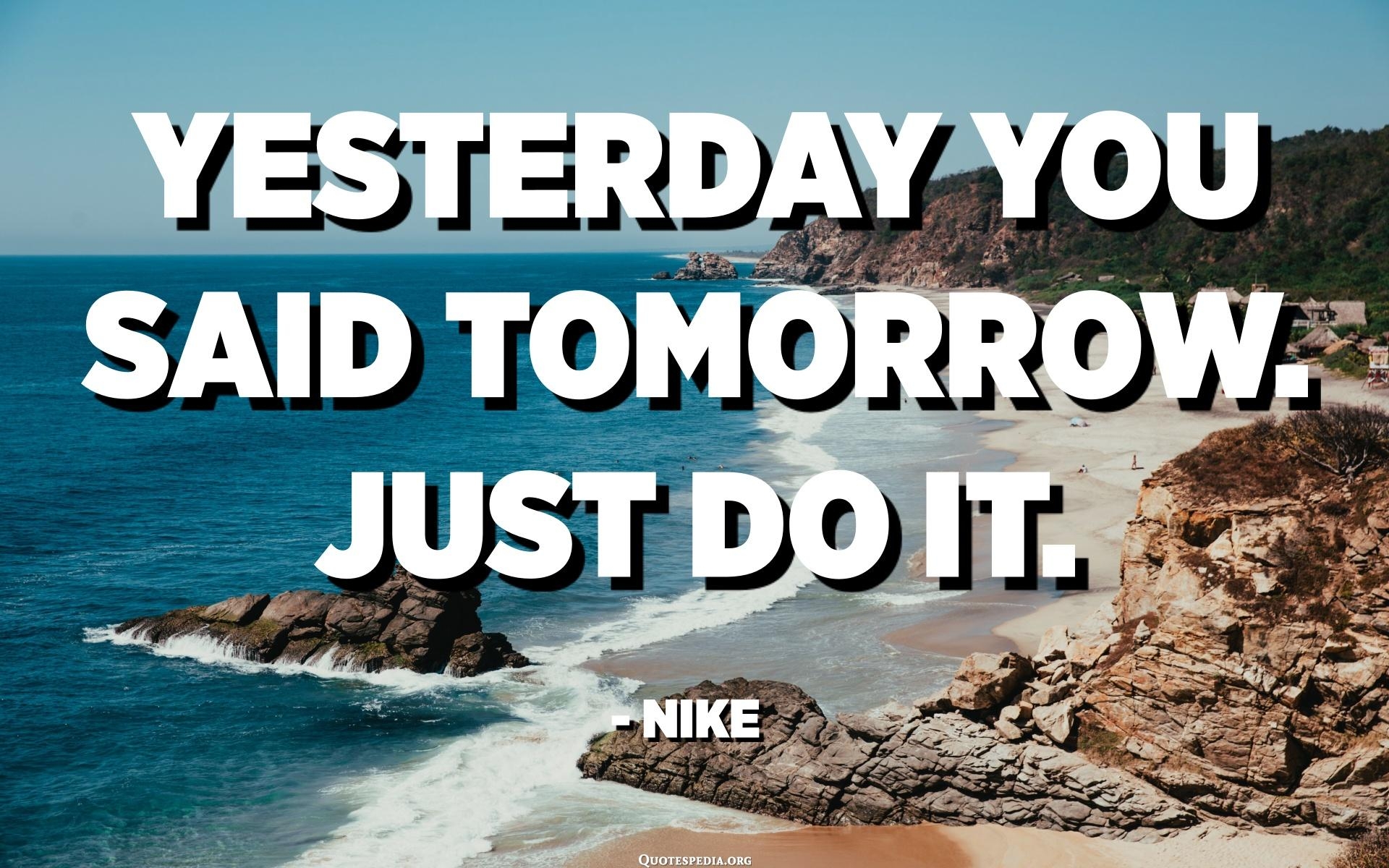 1920x1200 Yesterday you said tomorrow. Just do it, Desktop