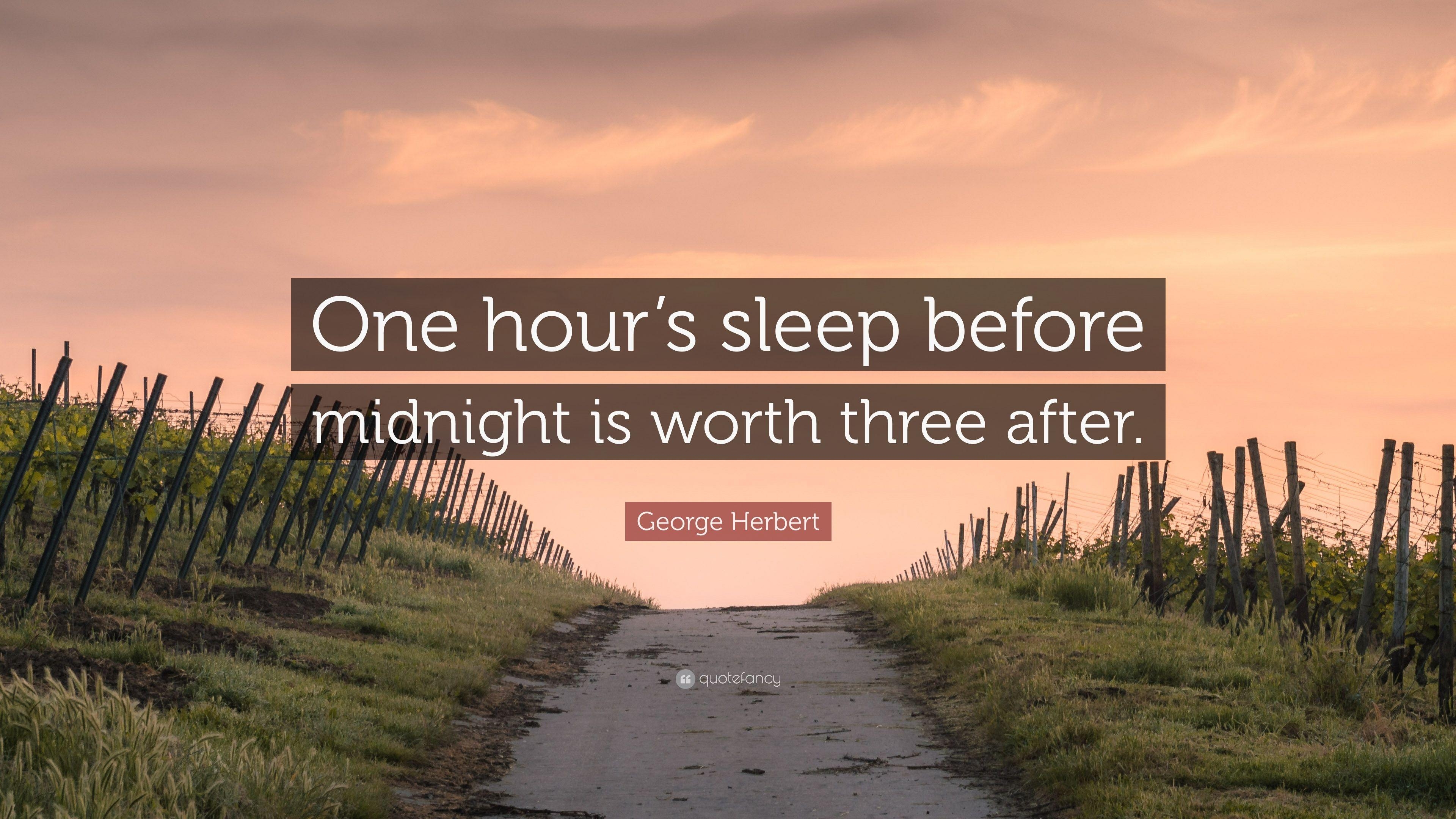 3840x2160 George Herbert Quote: “One hour's sleep before midnight is, Desktop