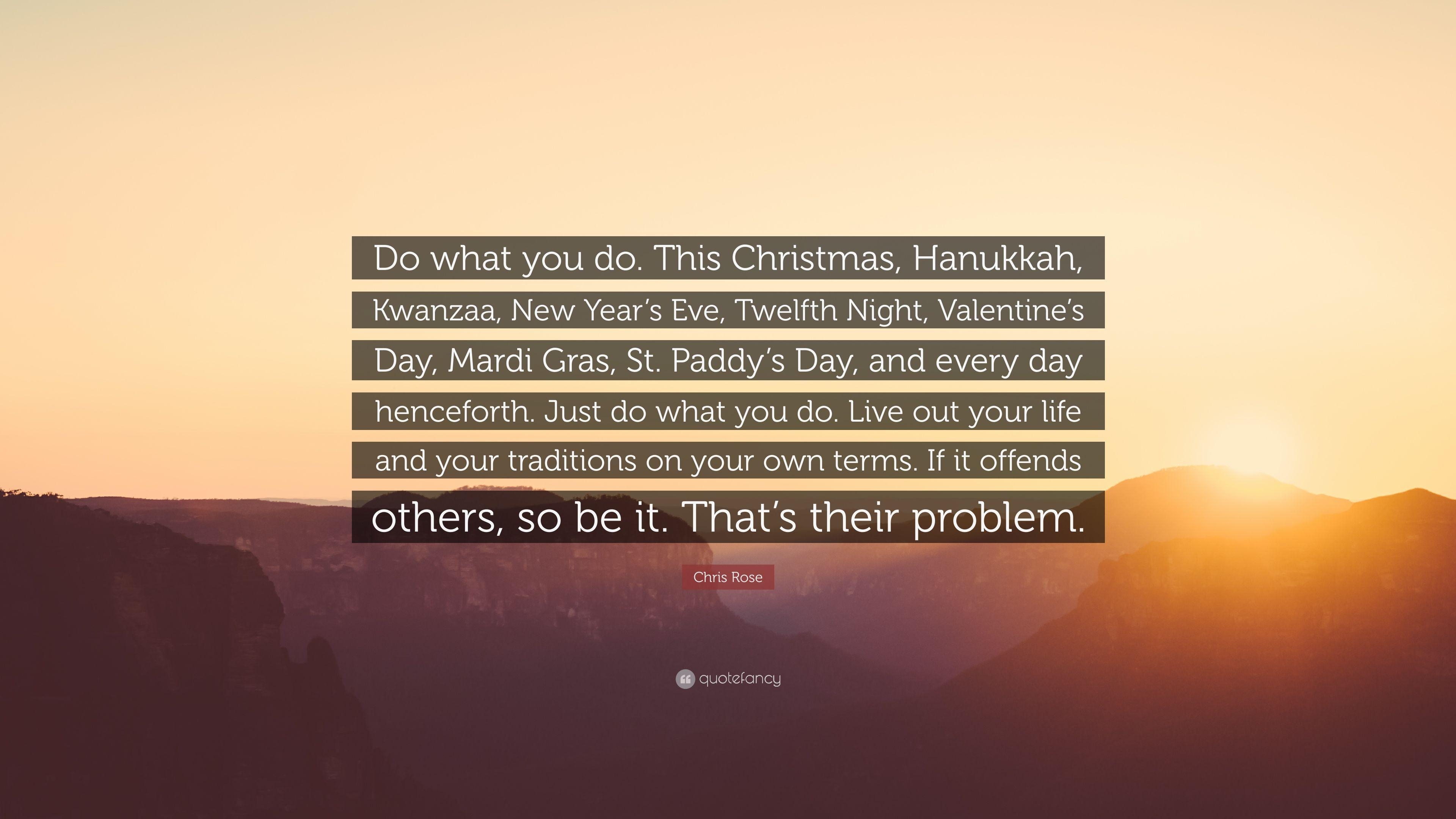 3840x2160 Chris Rose Quote: “Do what you do. This Christmas, Hanukkah, Kwanzaa, Desktop