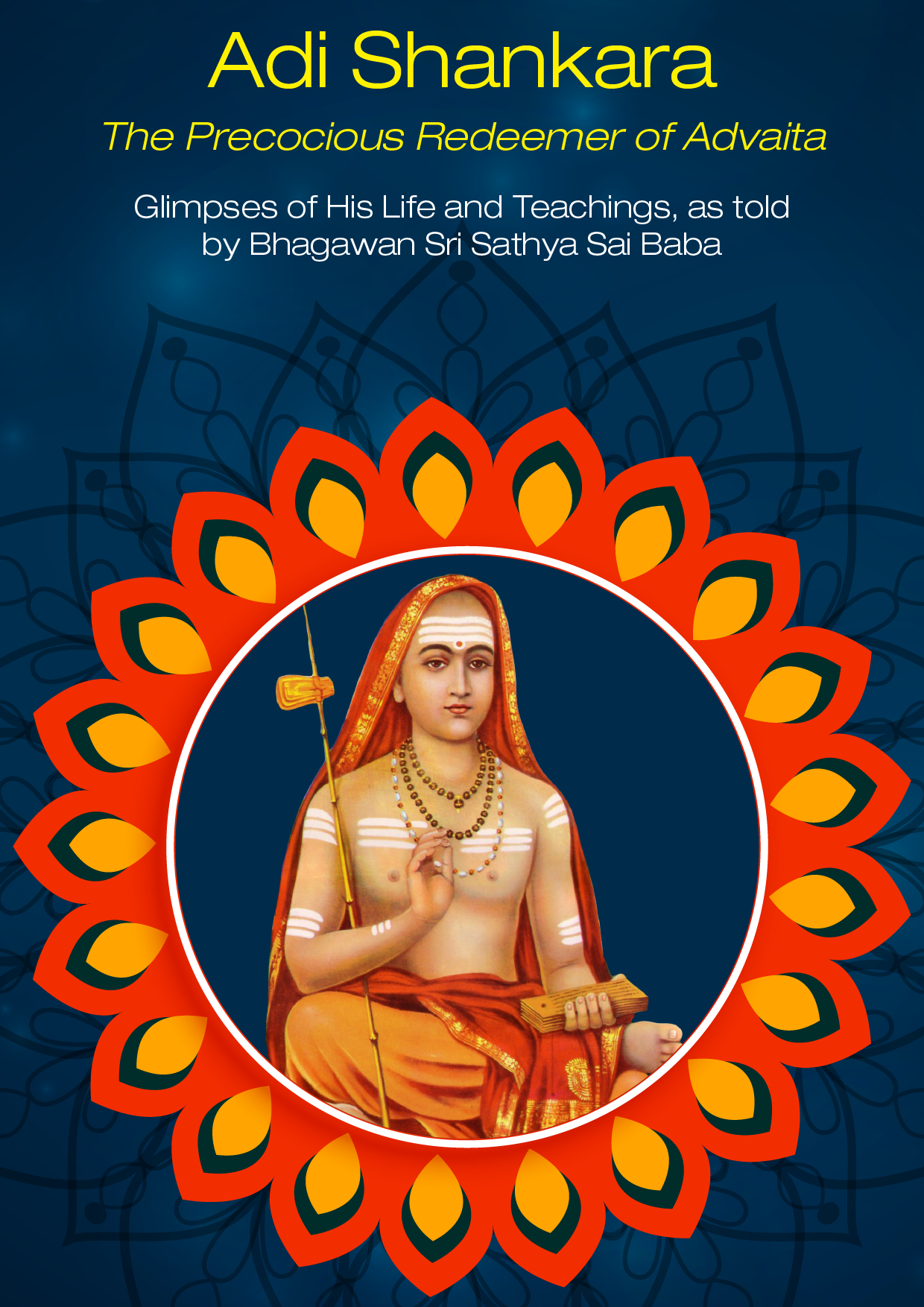 1240x1760 Adi Shankara, the precocious redeemer of Advaita [16742].60.00, Sai Cart!, The Ecom of Sri Sathya Sai Books & Publication Trust, Phone