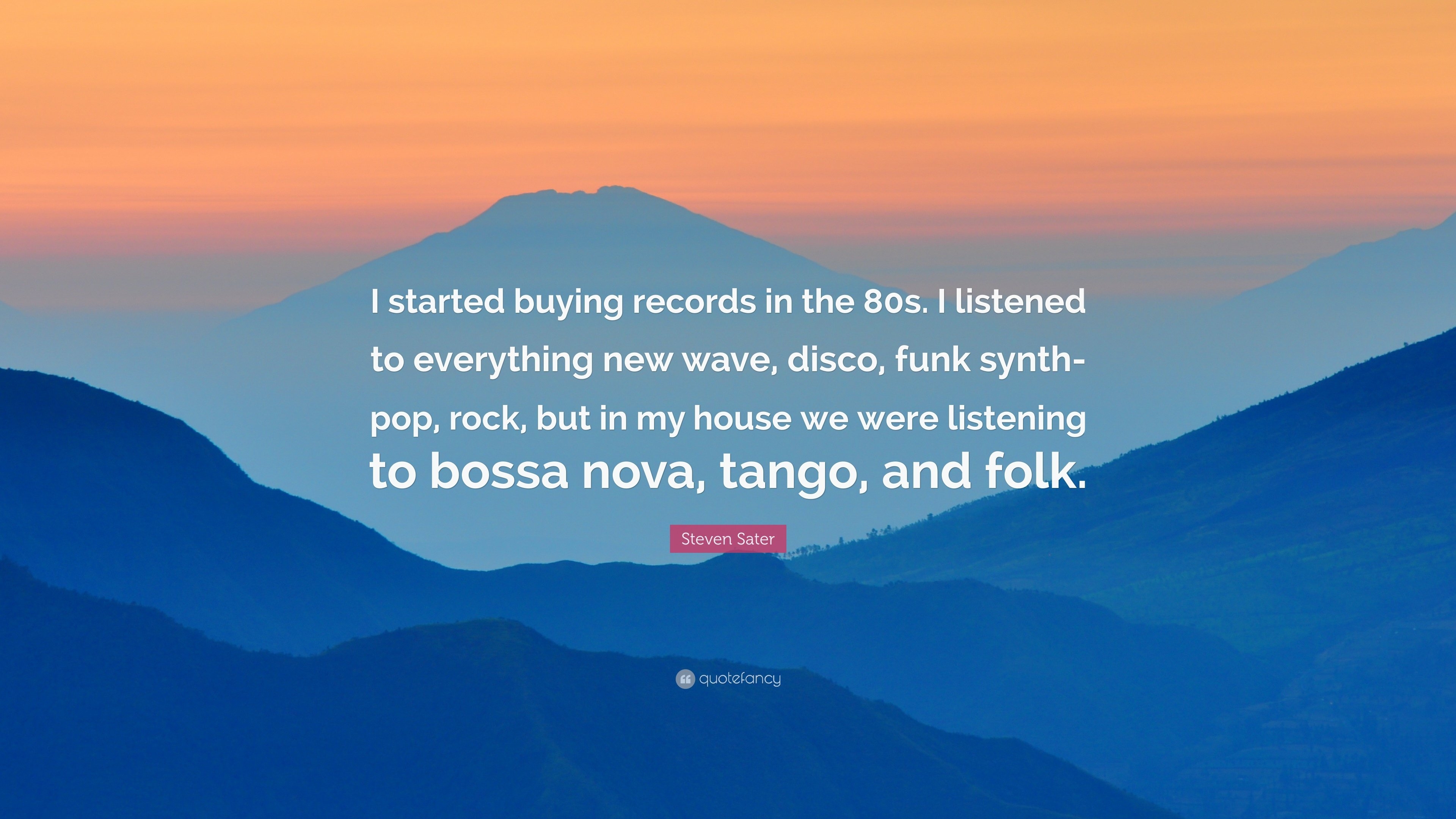 3840x2160 Steven Sater Quote: “I started buying records in the 80s. I listened, Desktop