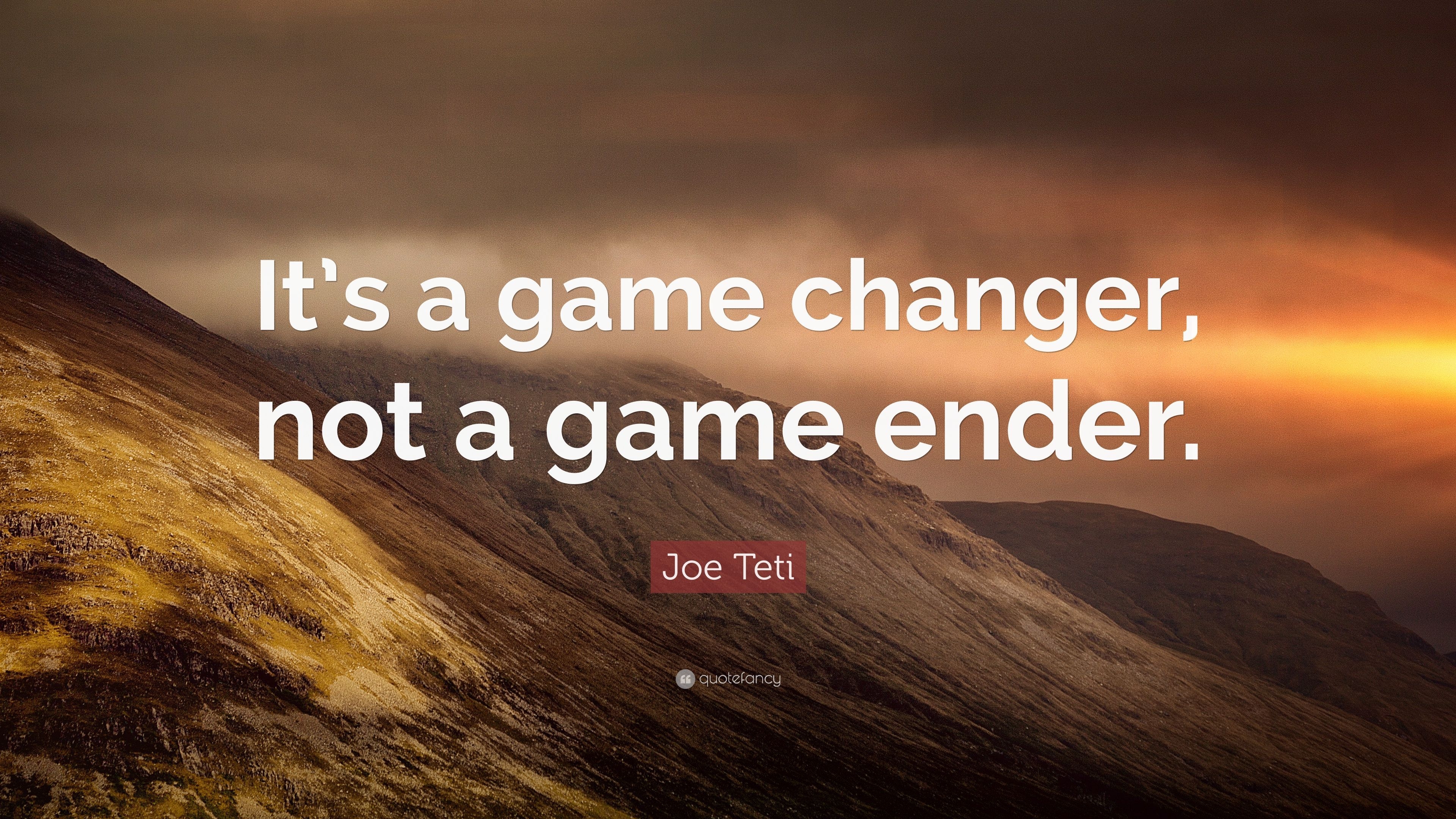 3840x2160 Joe Teti Quote: “It's a game changer, not a game ender.” 7, Desktop