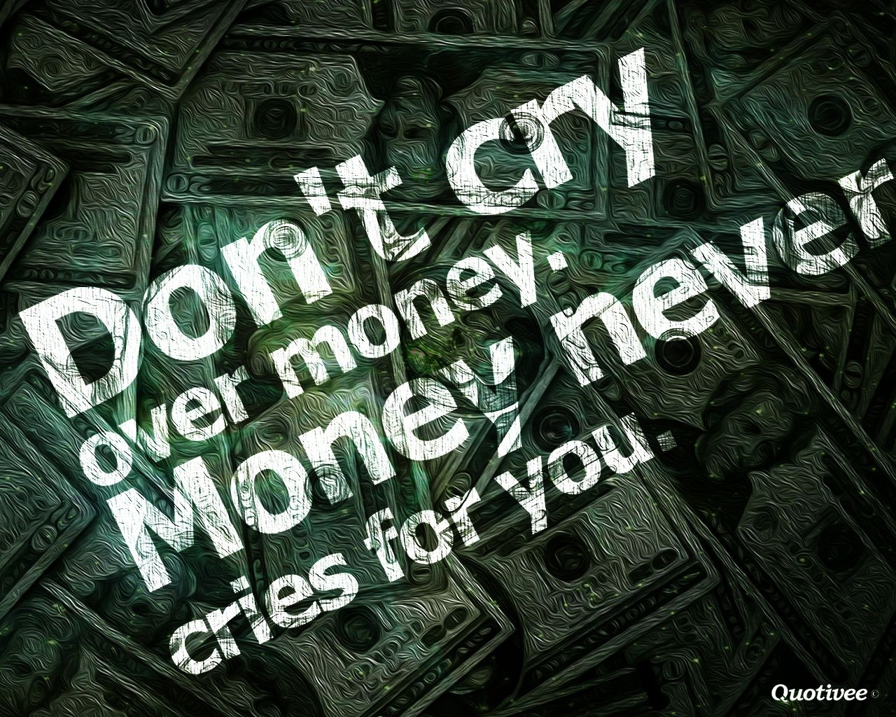 1280x1030 Don't Cry Over Money, Desktop